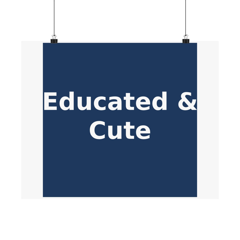 Educated & Cute - KayKay Poster