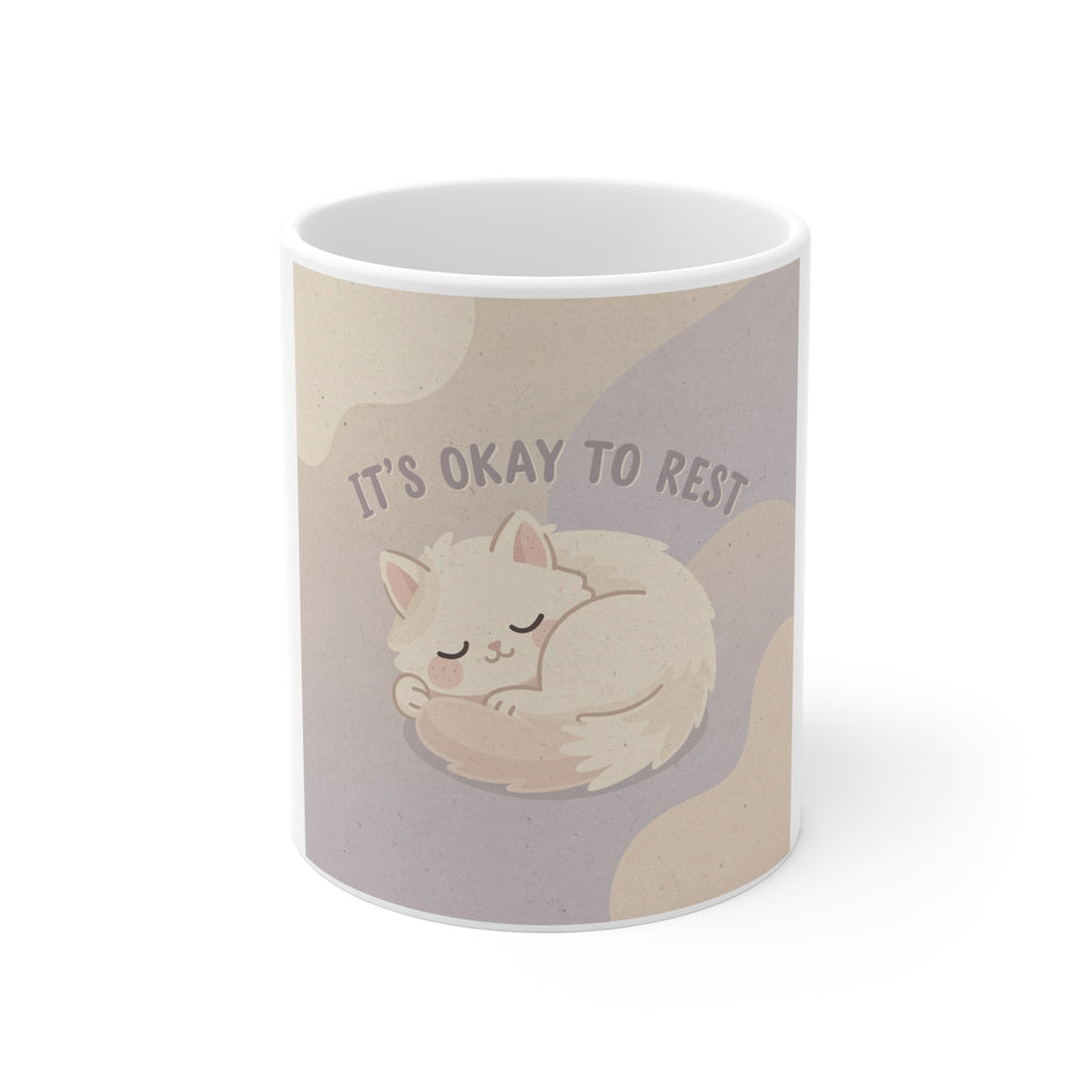 ITS OKAY TO REST Mug 11oz