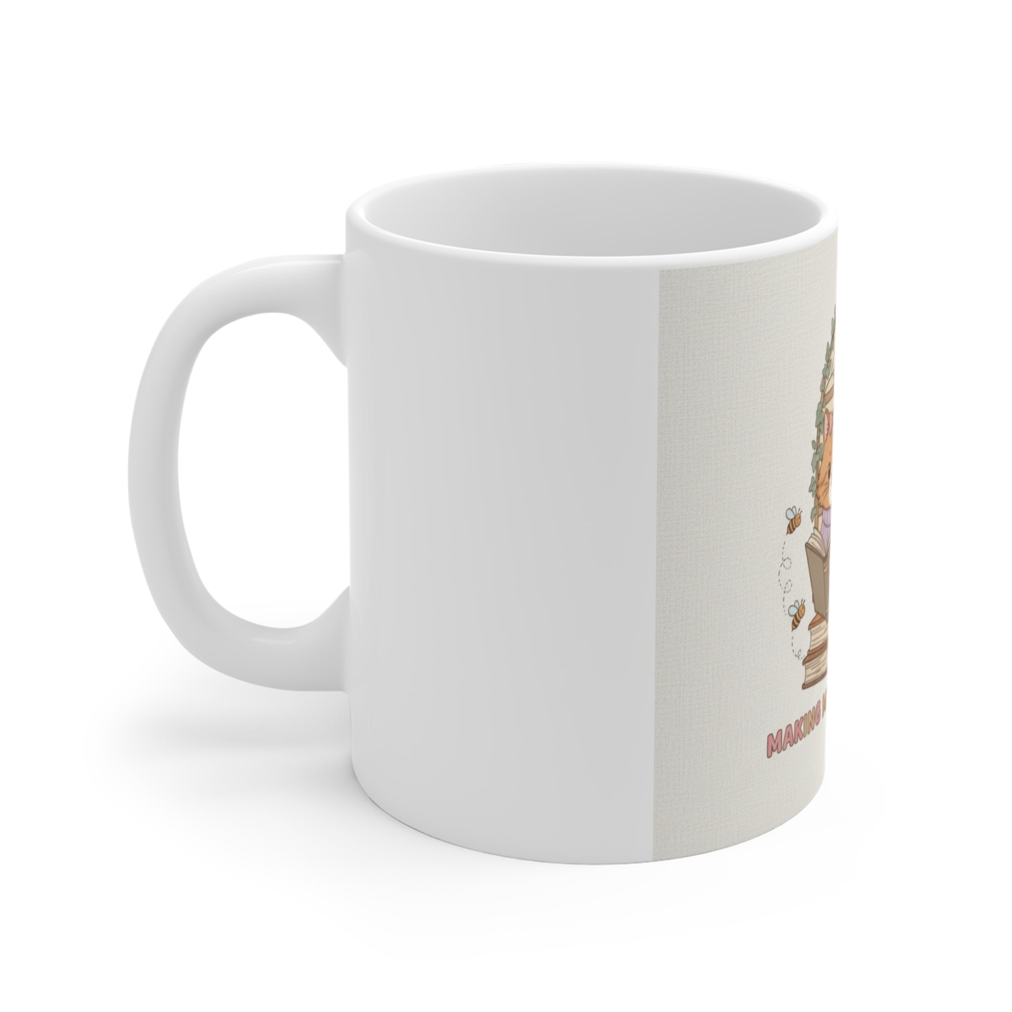 MAKING MY DREAMS HAPPEN Cat Mug 11oz