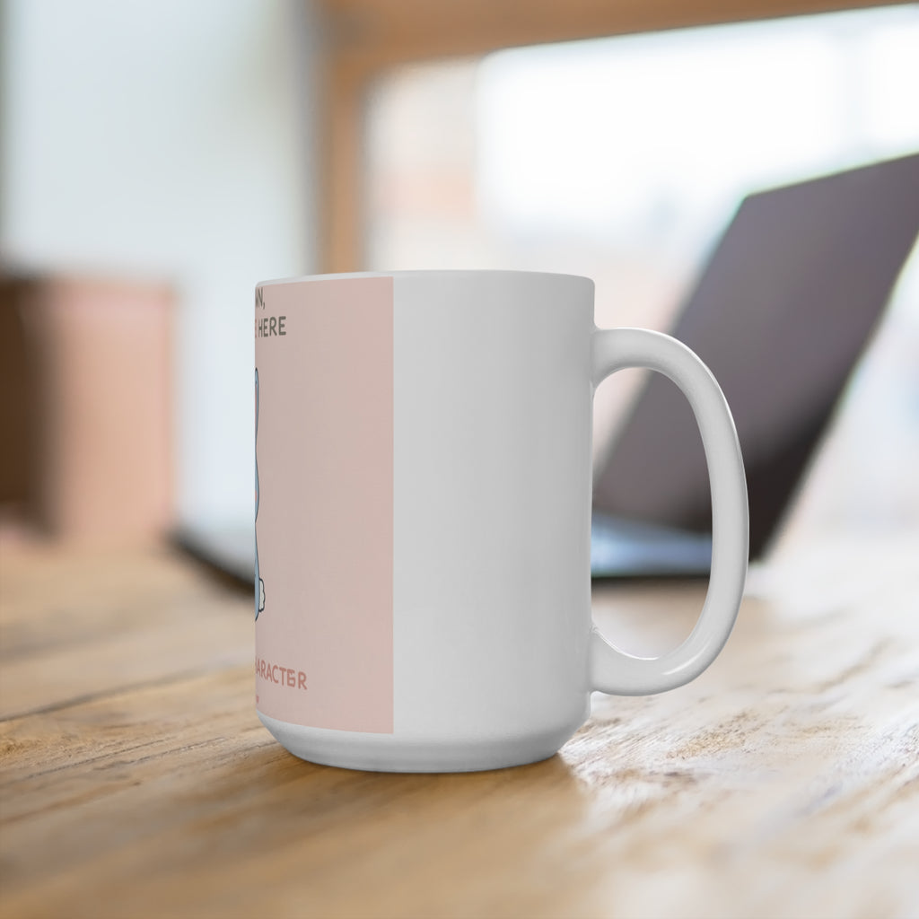 SLOW DOWN, YOURE SAFE HERE Rabbit Mug 15oz
