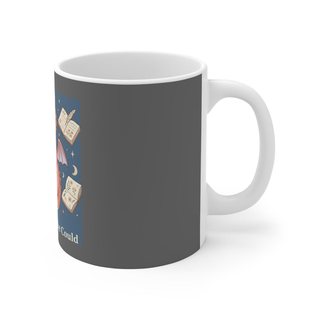 Dragon Mug 11oz – She Believed She Could