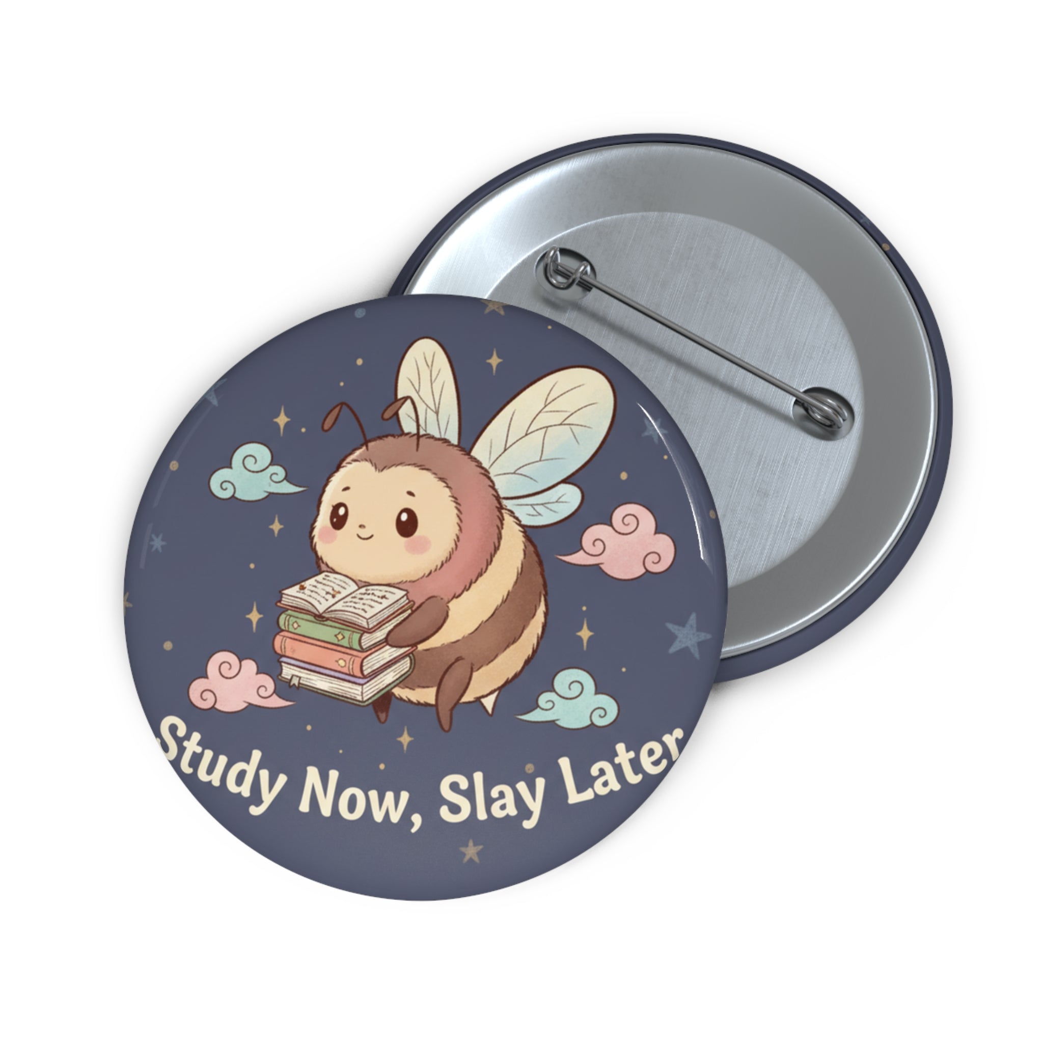 Bee Pin Button – Study Now, Slay Later