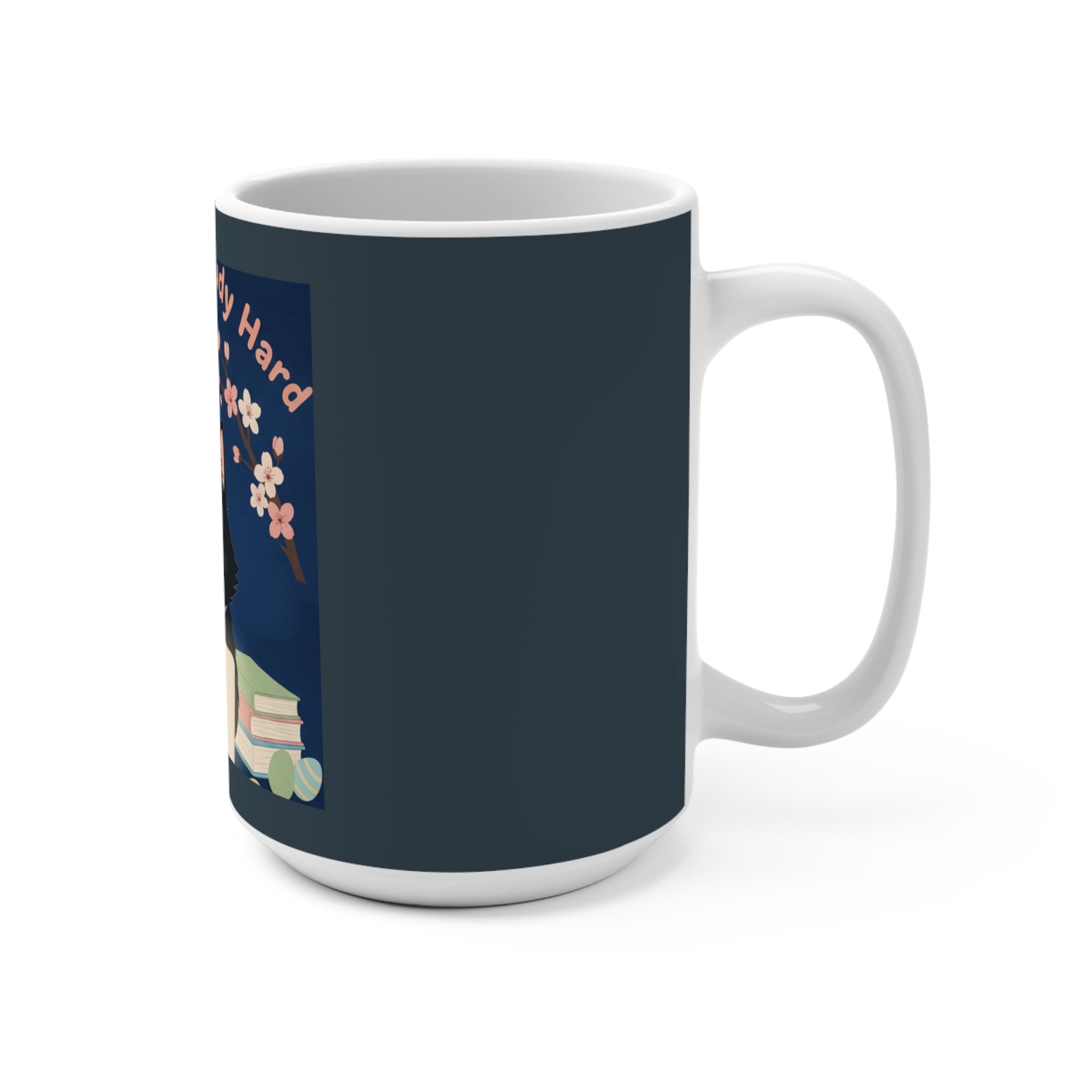 Black Cat Mug 15oz – Dream Big Study Hard