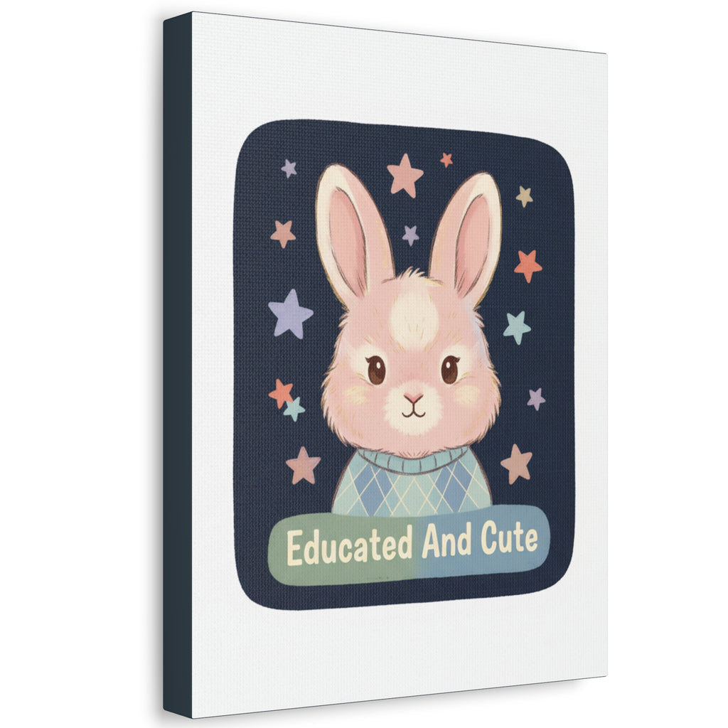 Educated and Cute Canvas