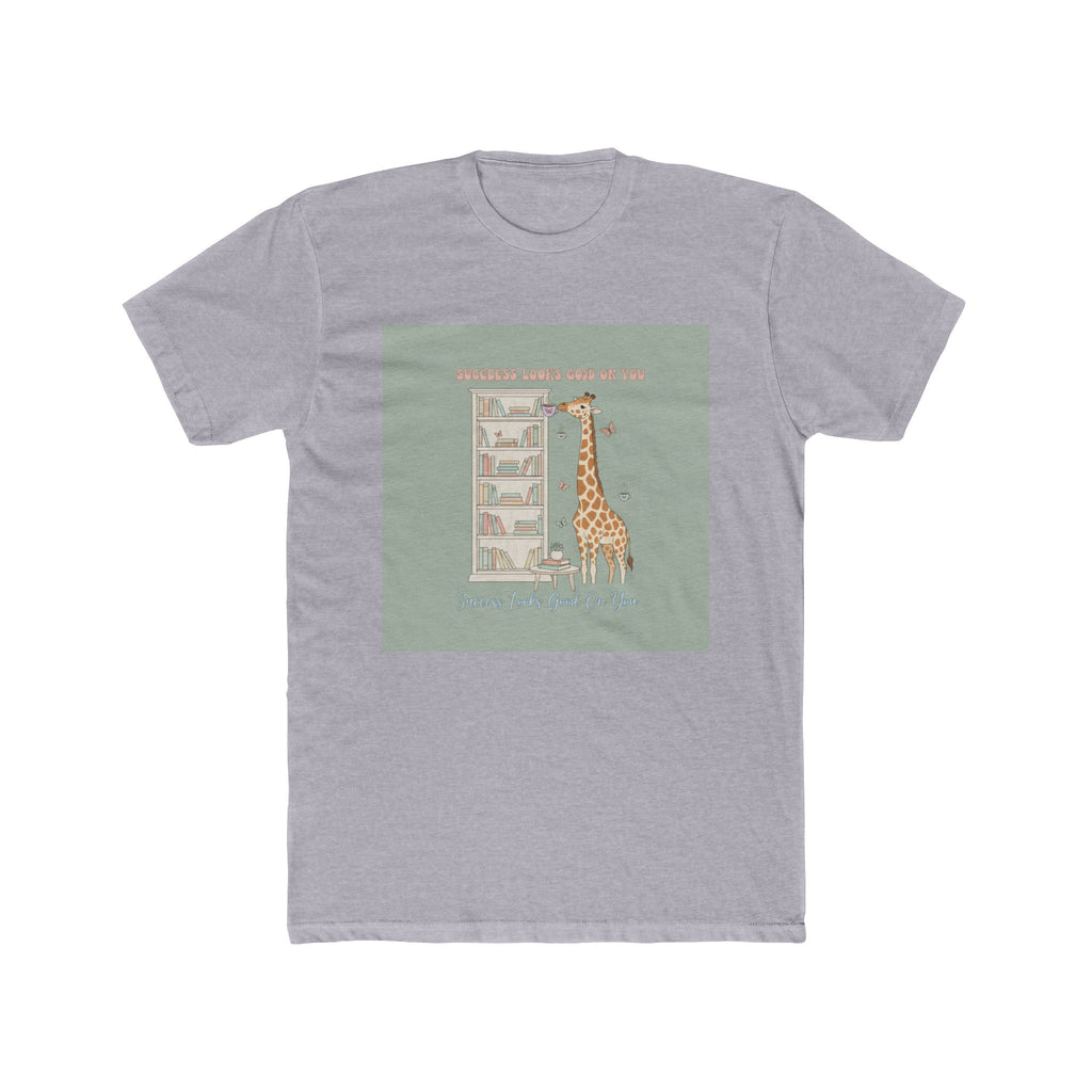 SUCCESS LOOKS GOOD ON YOU Giraffe Unisex Tee