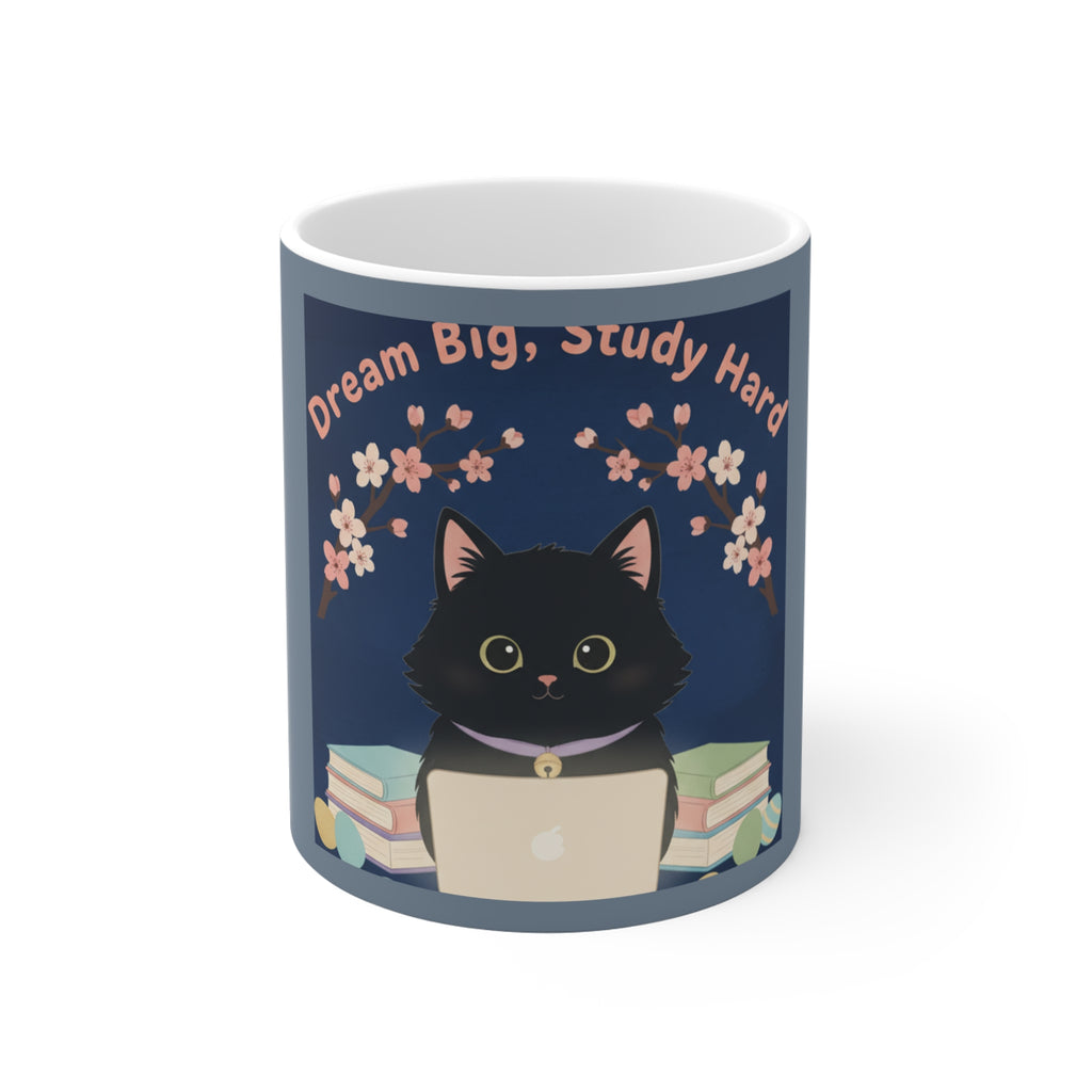 Black Cat Mug 11oz – Dream Big Study Hard