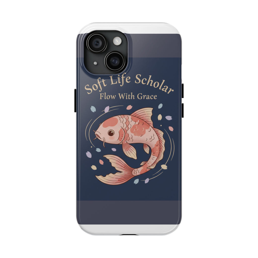 Koi Tough Phone Case – Soft Life Scholar Flow With Grace
