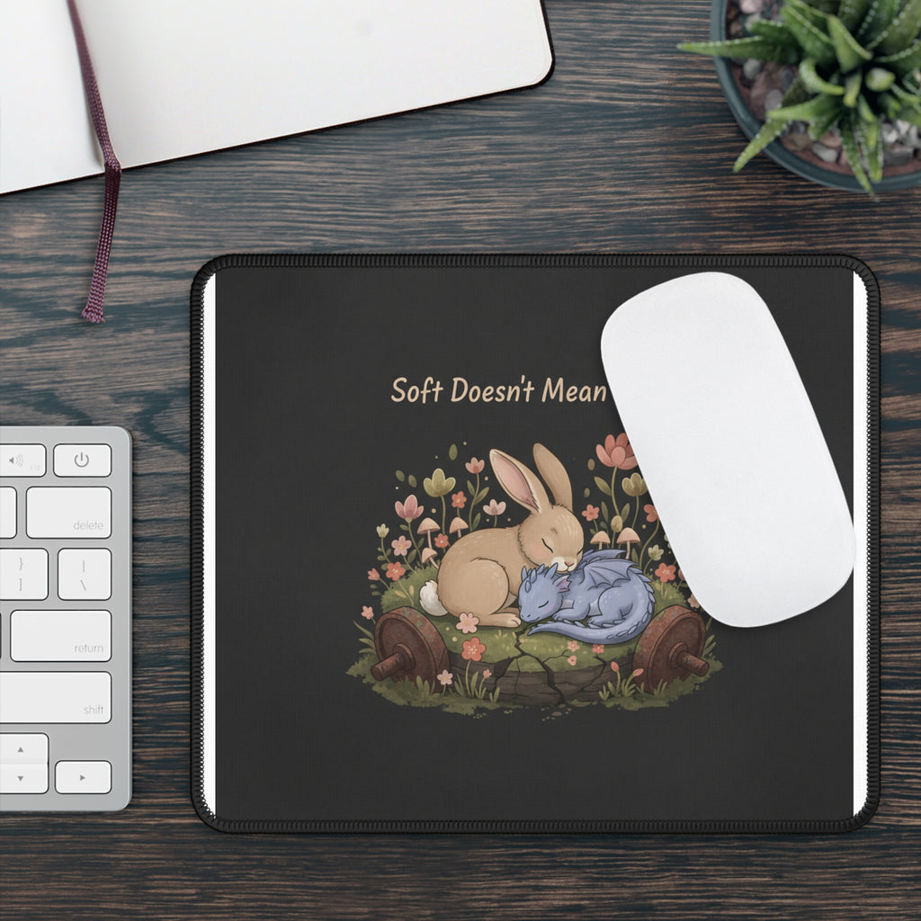 Dragon Mouse Pad – Soft Doesnt Mean Weak
