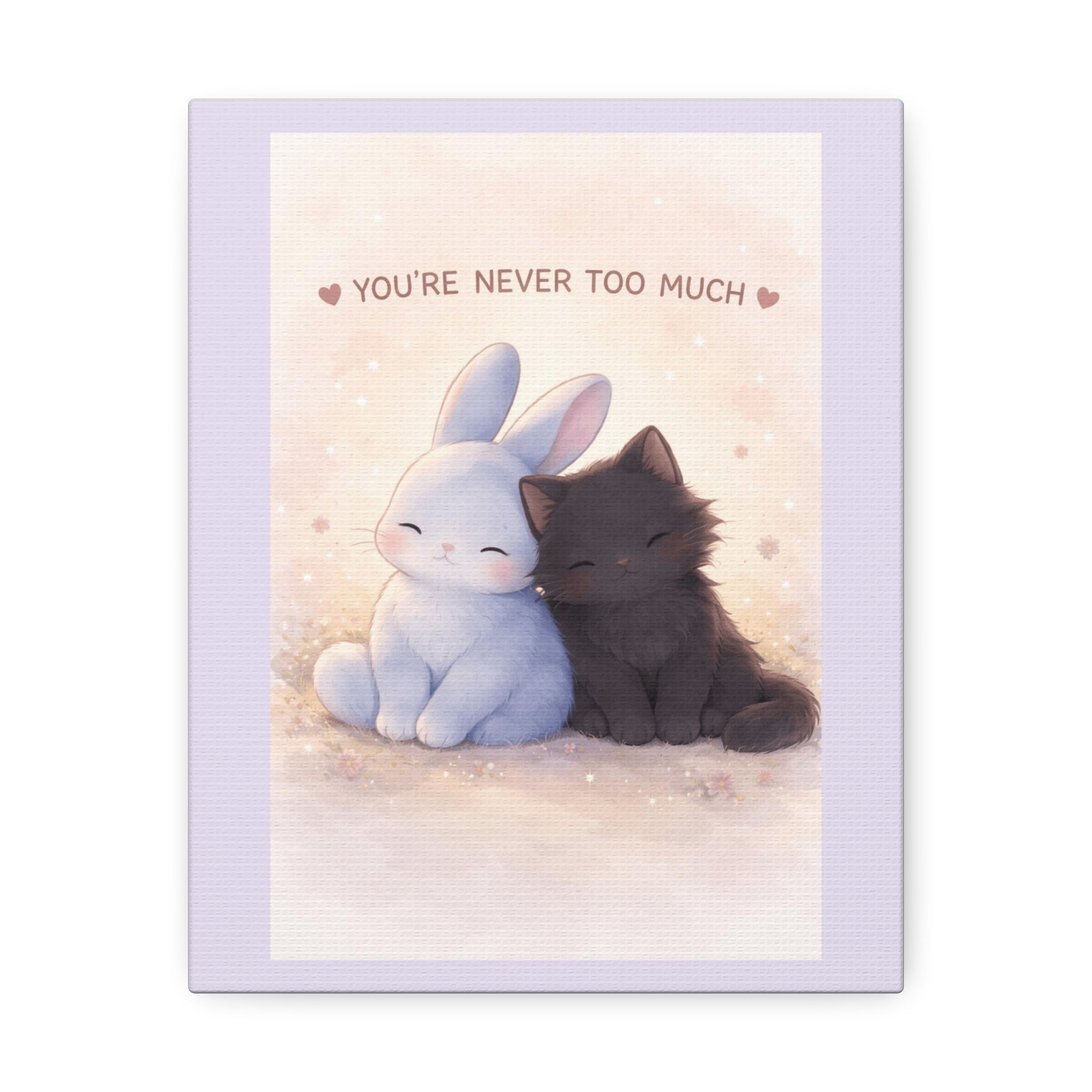 "YOU'RE NEVER TOO MUCH" Black Cat Canvas | College Girl Gift | Fashion | KayKay Classics
