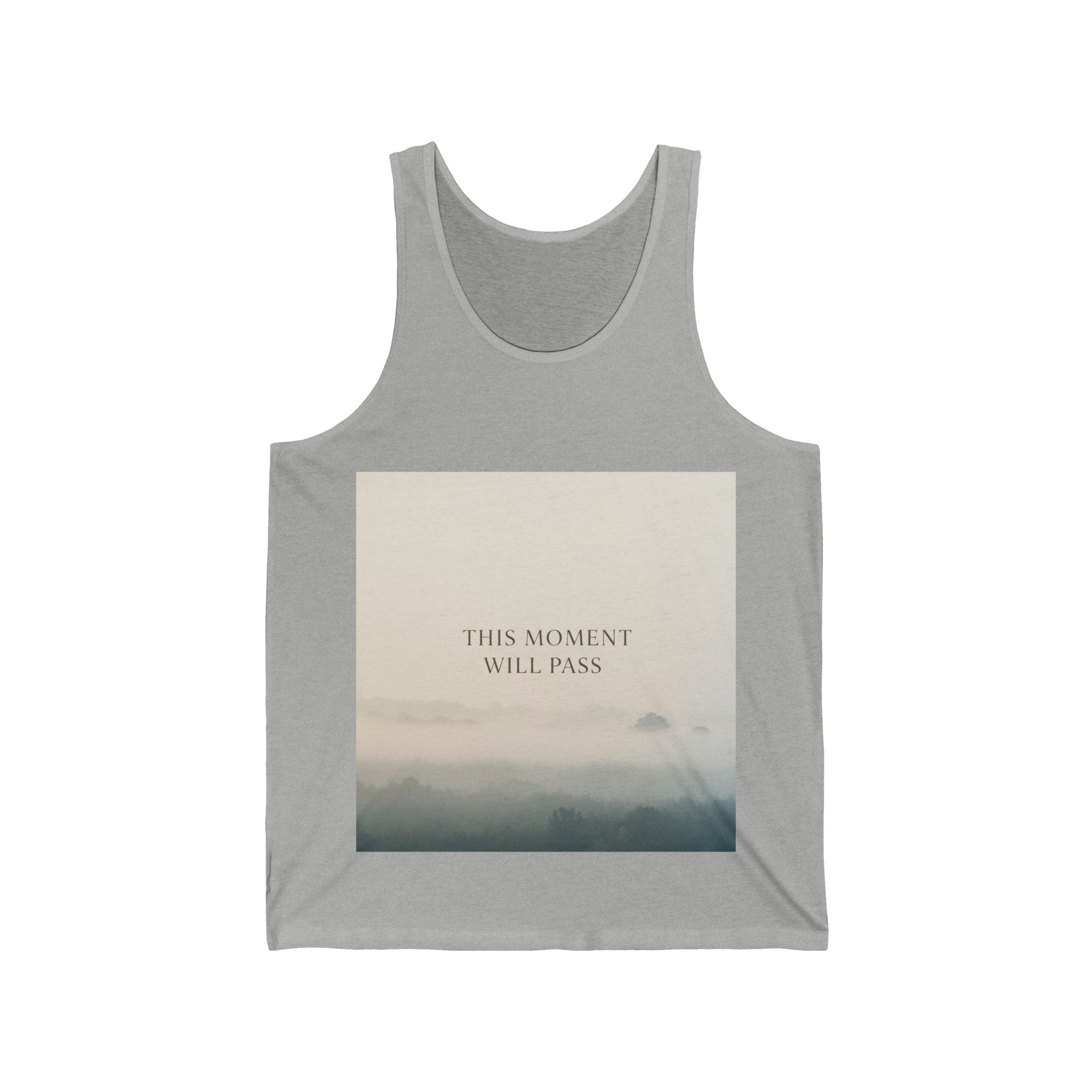 THIS MOMENT WILL PASS Tank Top