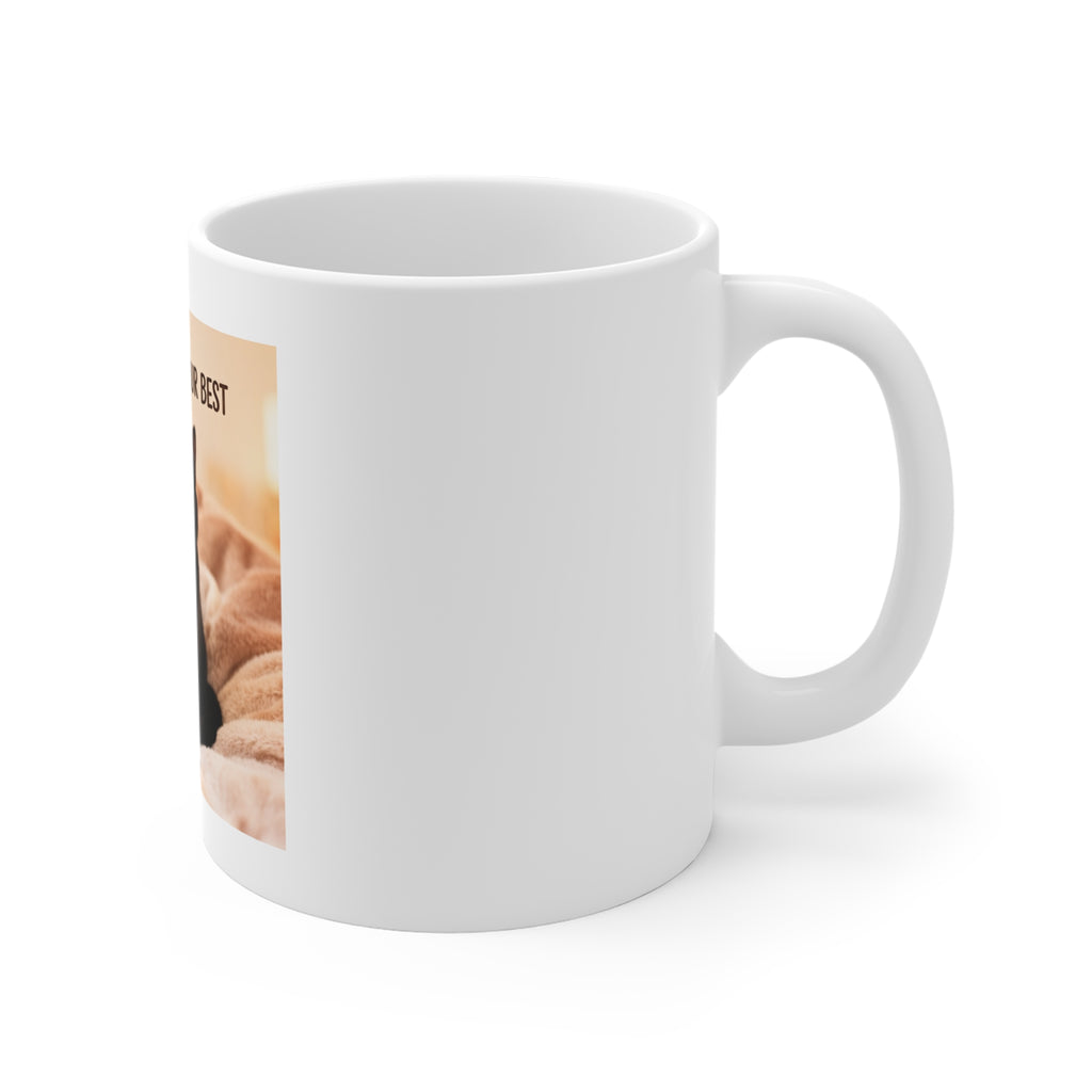 YOU’RE DOING YOUR BEST Mug 11oz