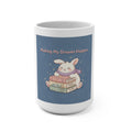 Making My Dreams Happen Bunny Mug 15oz