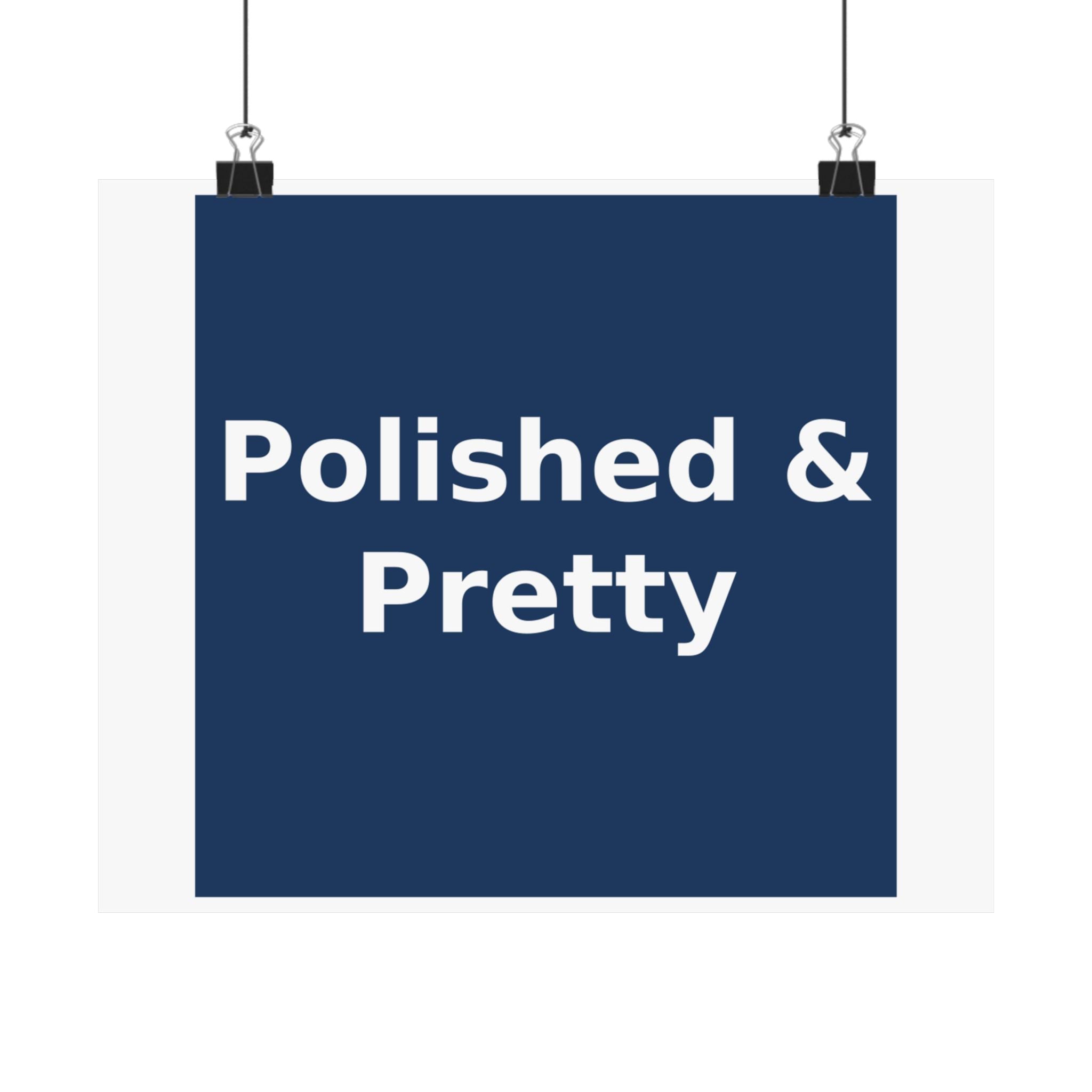 Polished & Pretty - KayKay Poster