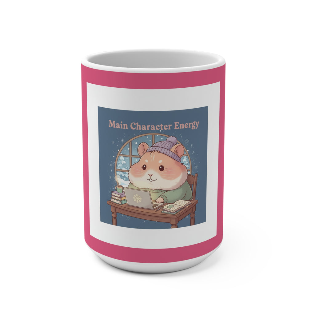 Hamster Mug 15oz – Main Character Energy