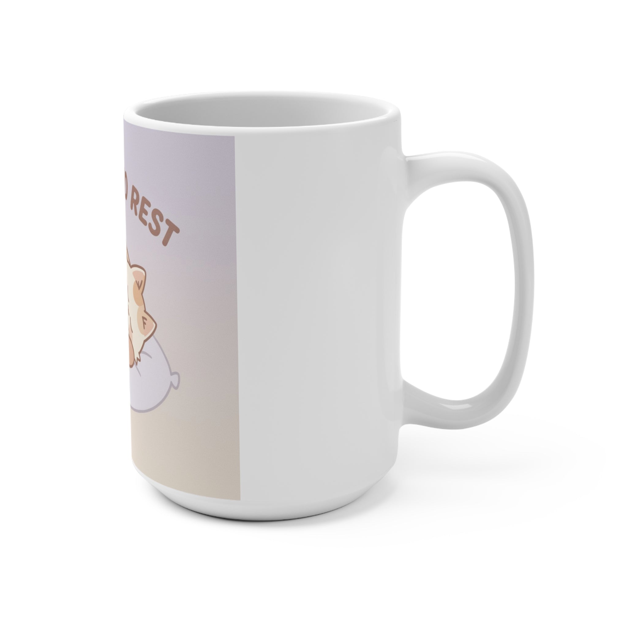ITS OKAY TO REST Cat Mug 15oz