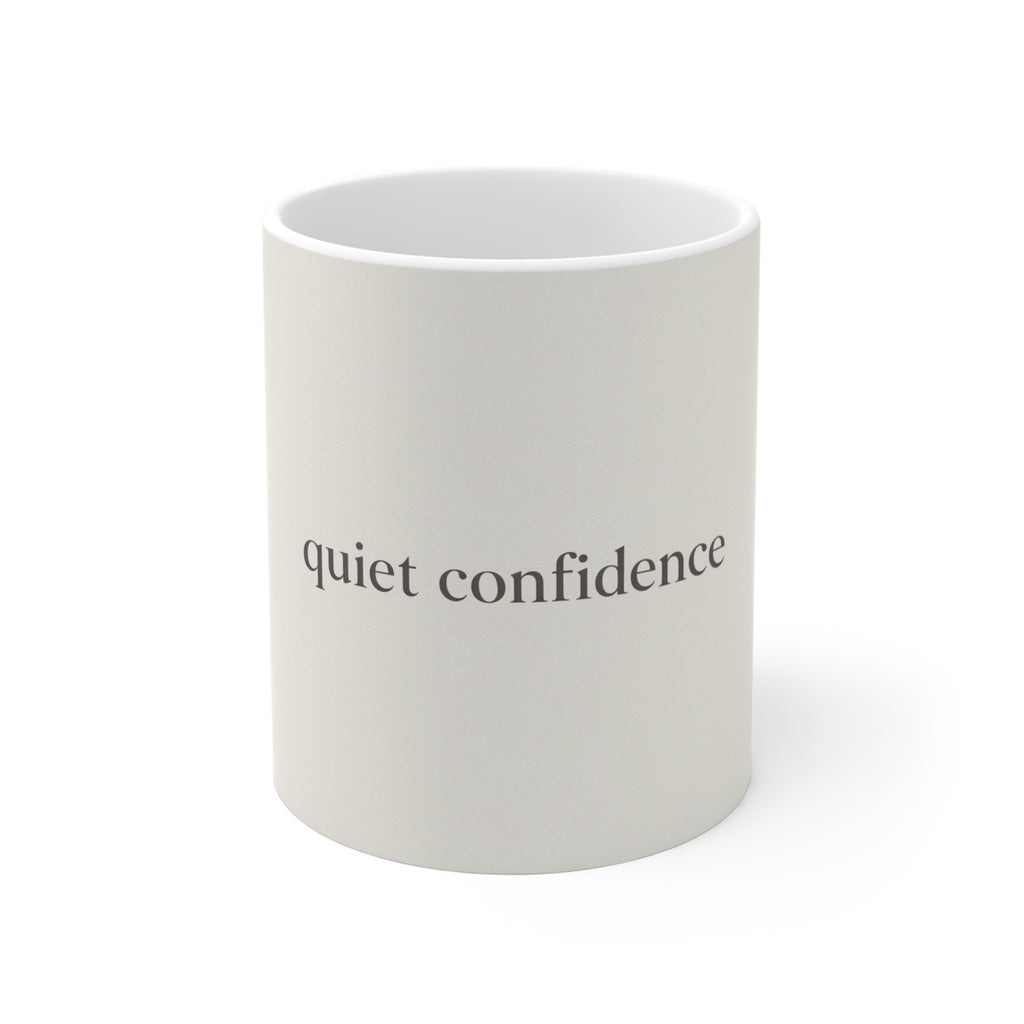 quiet confidence Mug 11oz