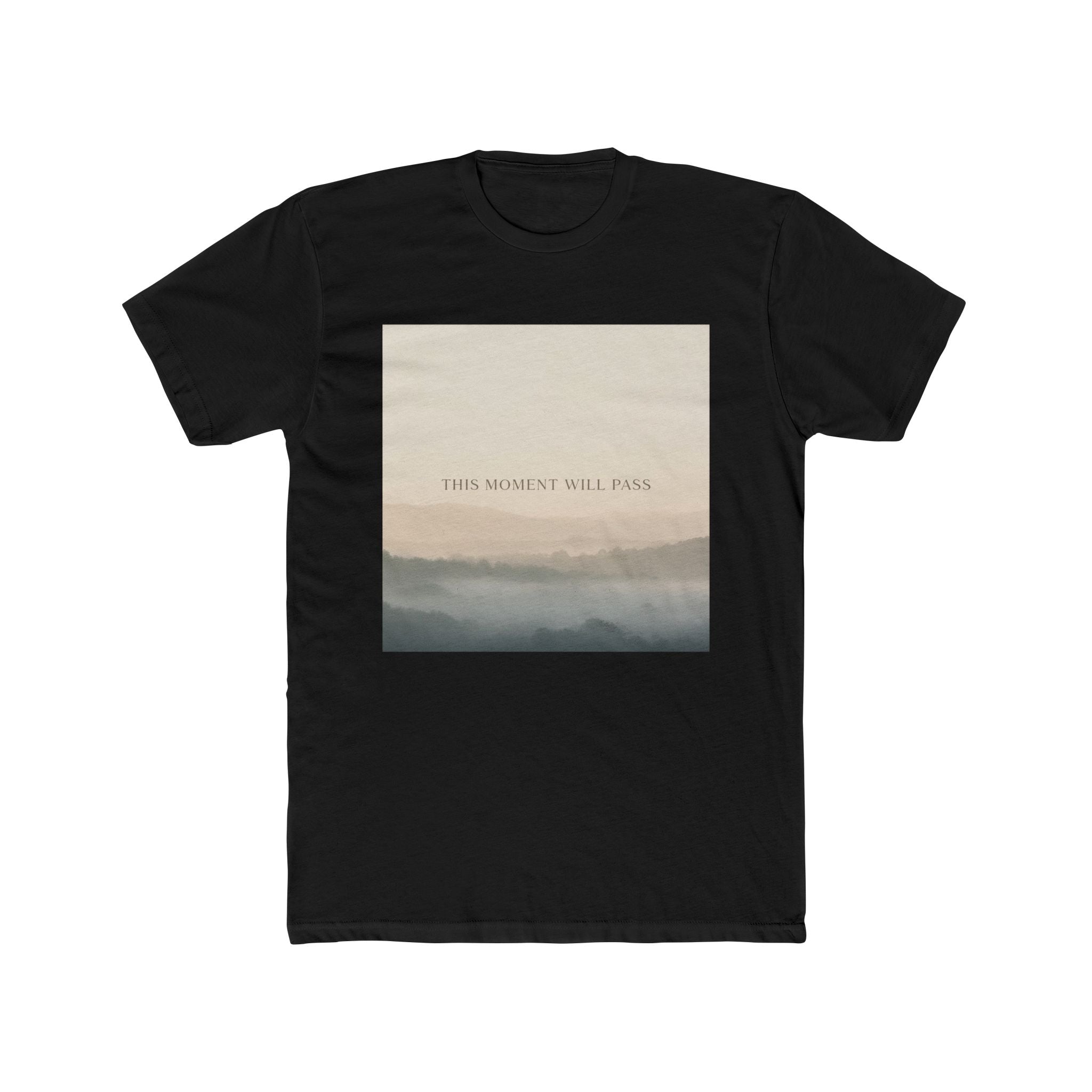 THIS MOMENT WILL PASS Unisex Tee