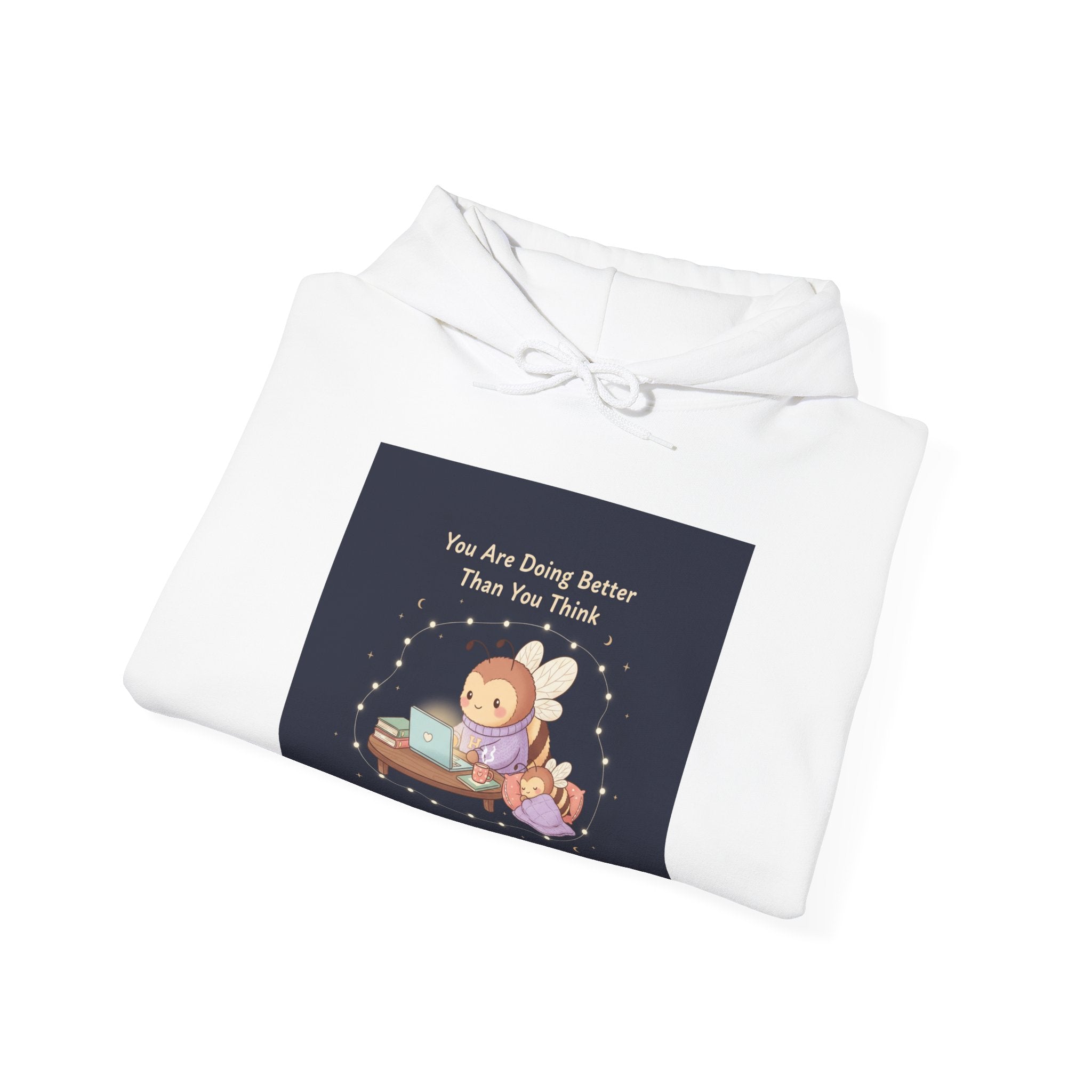 Honeybees Hoodie – You Are Doing Better Than You Think