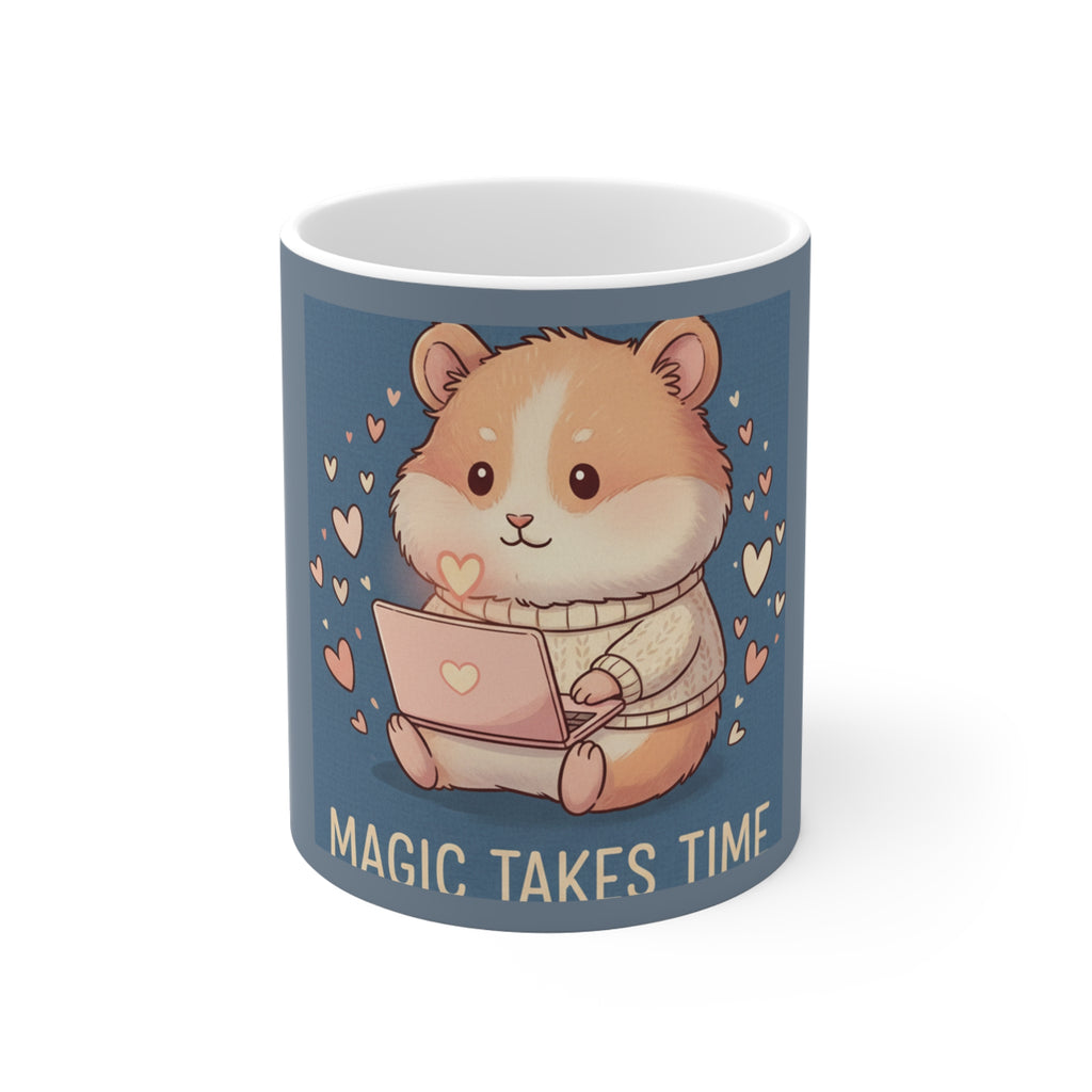 Hamster Mug 11oz – Magic Takes Time