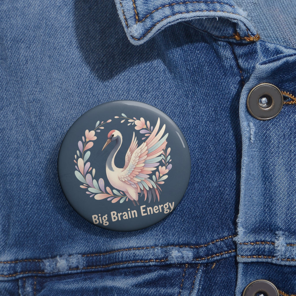 Crane Pin Button – Big Brain Energy
