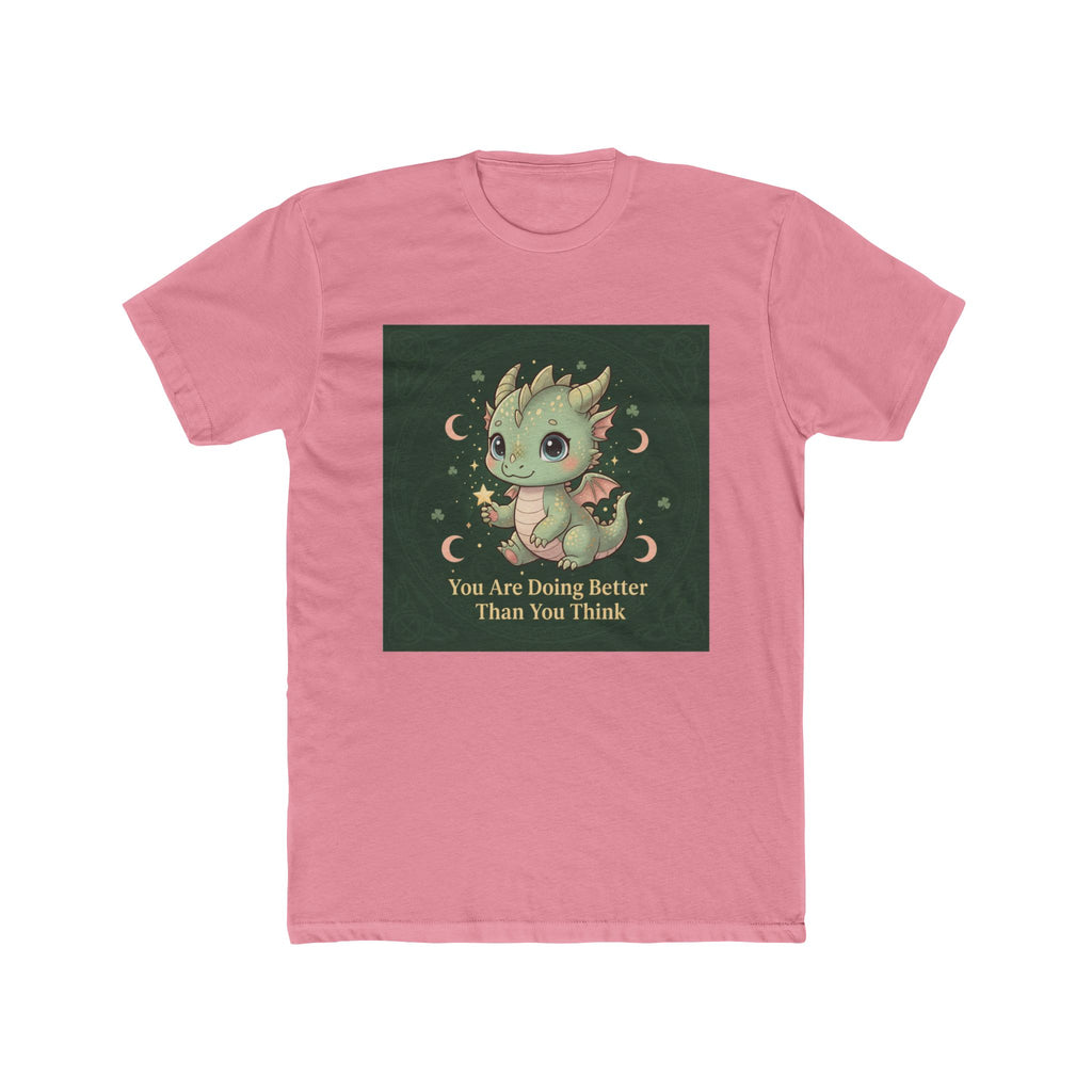 Dragon Unisex Tee – You Are Doing Better Than You Think