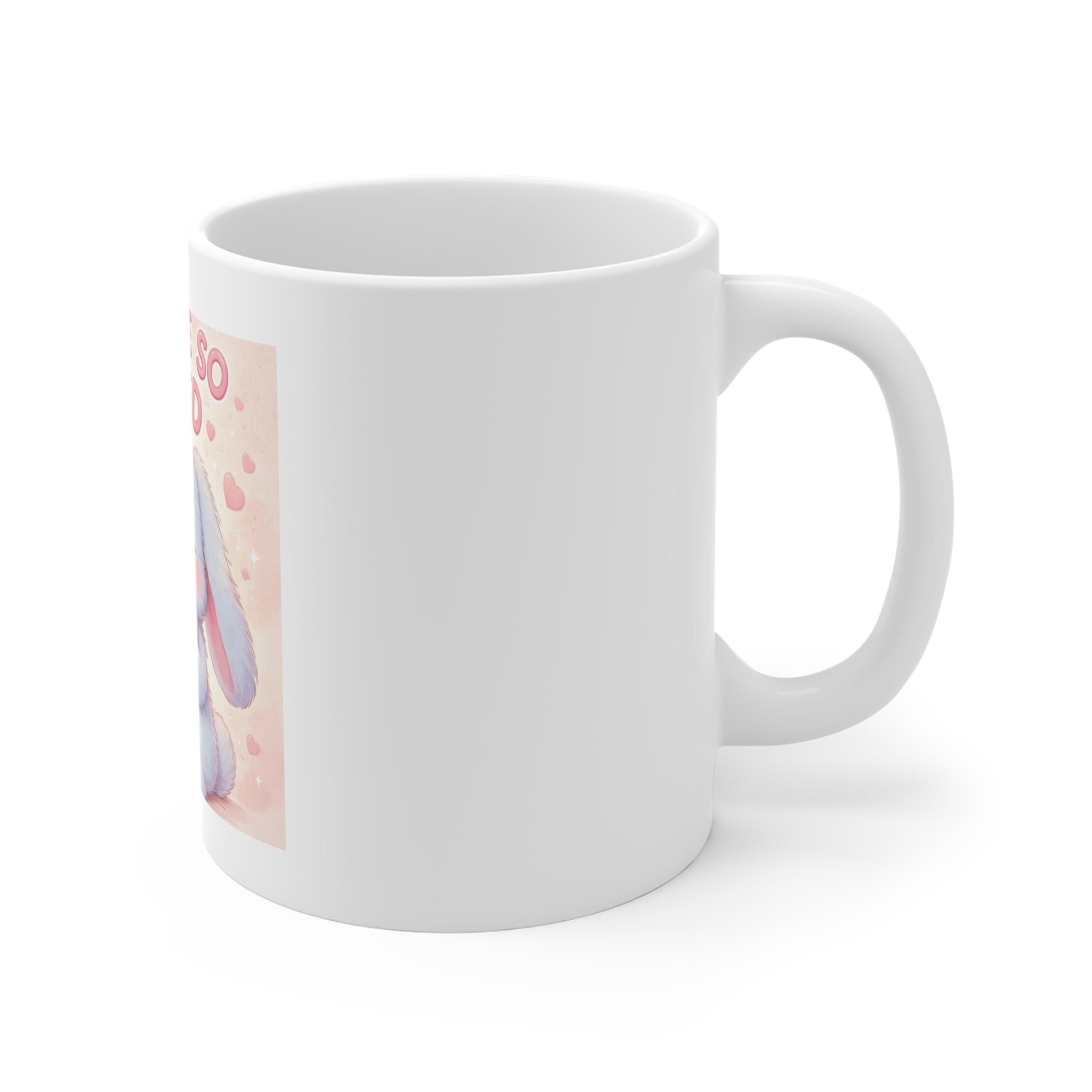 YOU ARE SO LOVED Mug 11oz