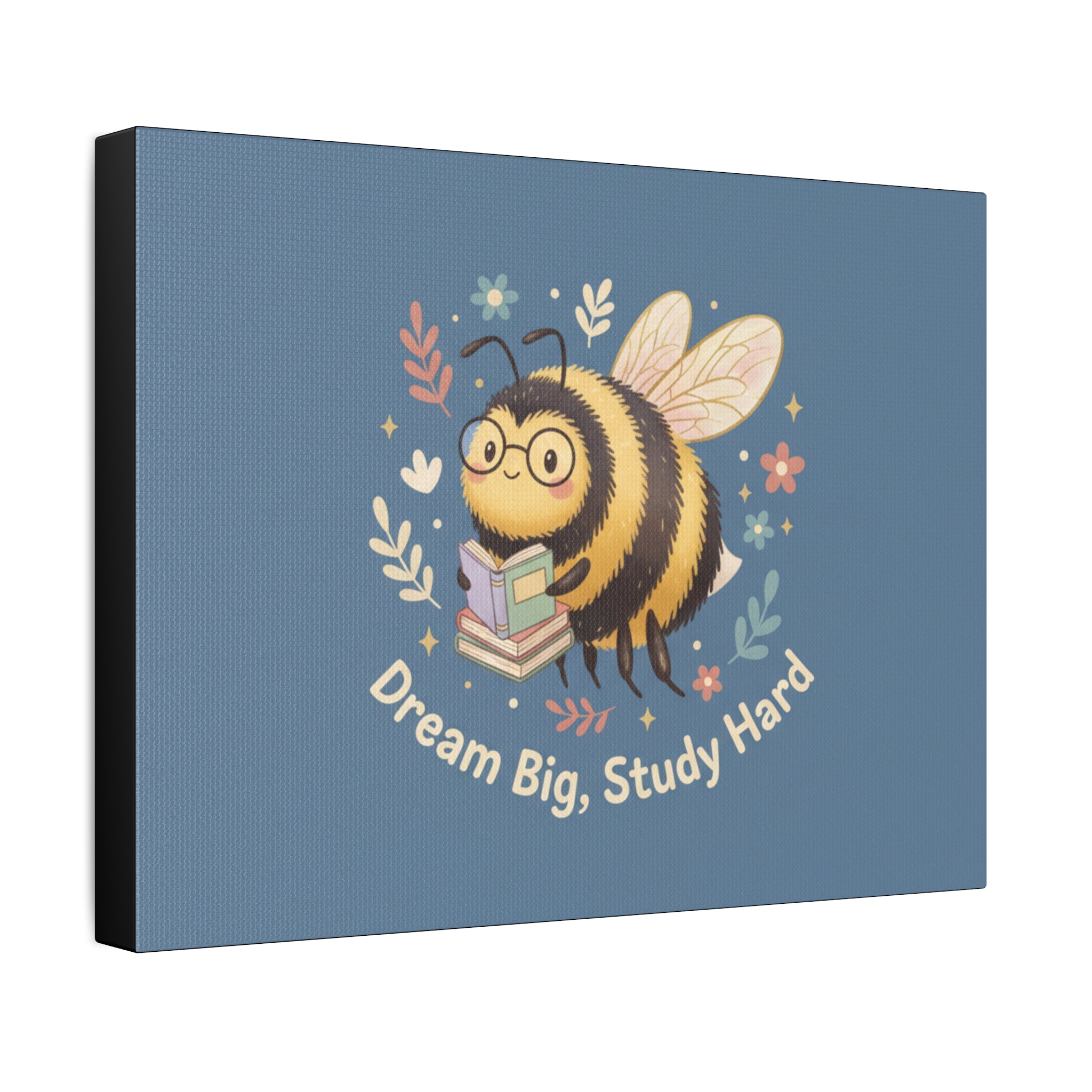 Bee Canvas Print – Dream Big Study Hard