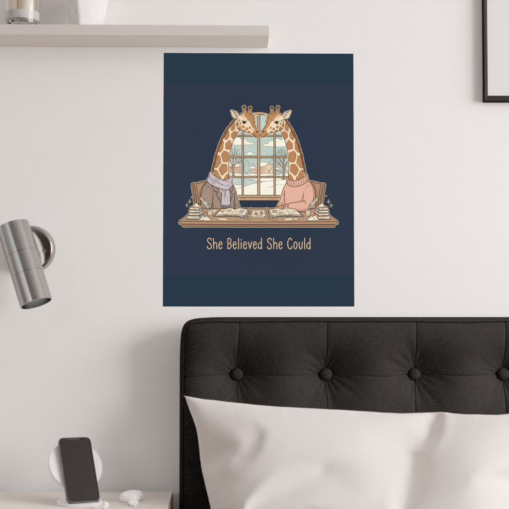 She Believed She Could Giraffe Poster