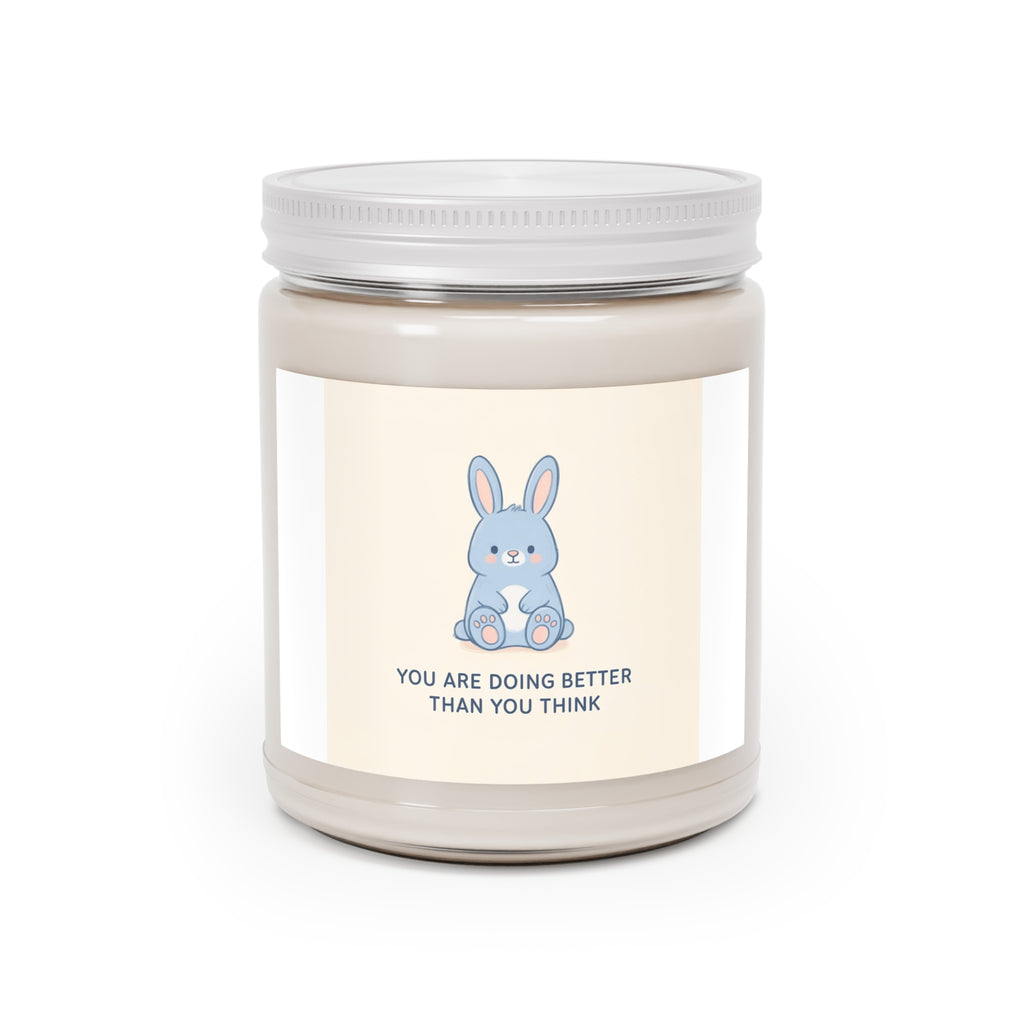 YOU ARE DOING BETTER THAN YOU THINK Scented Candle