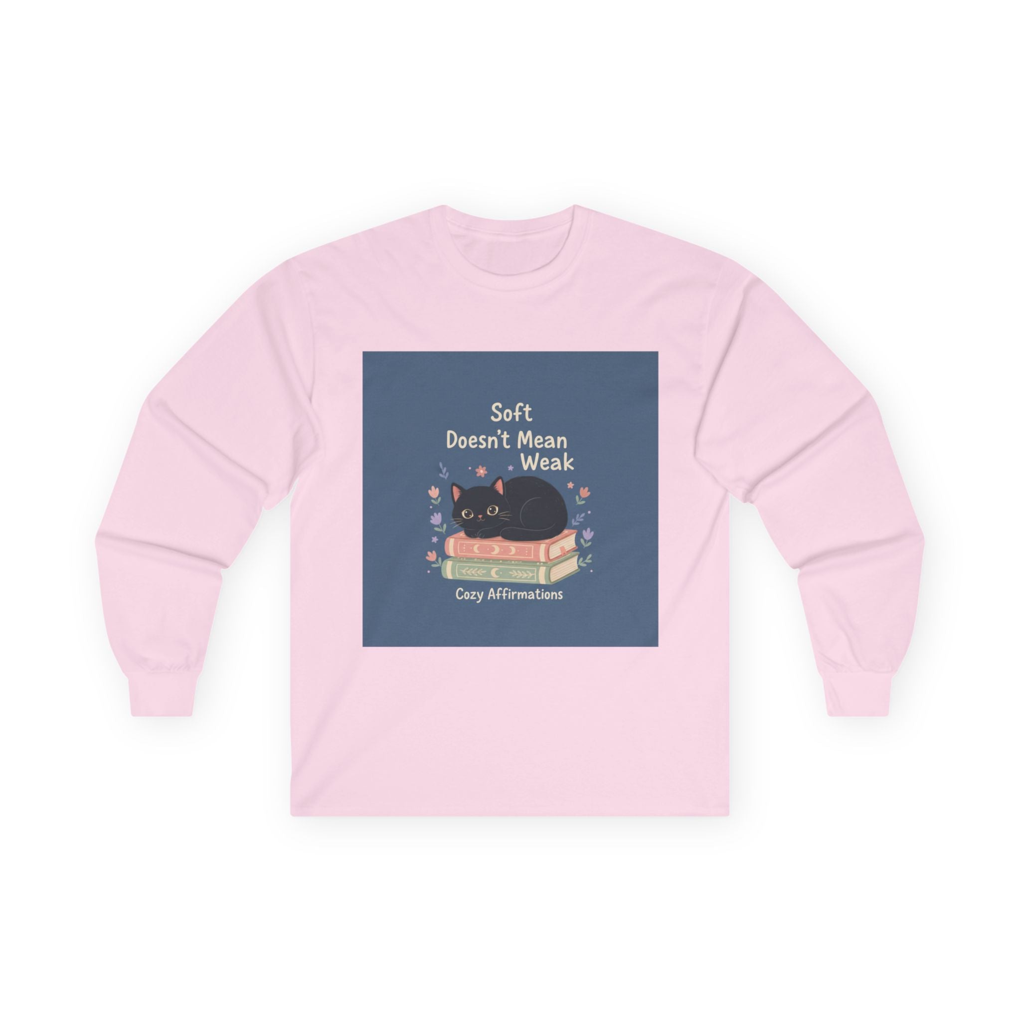 Black Cat Long Sleeve Tee – Soft Doesnt Mean Weak