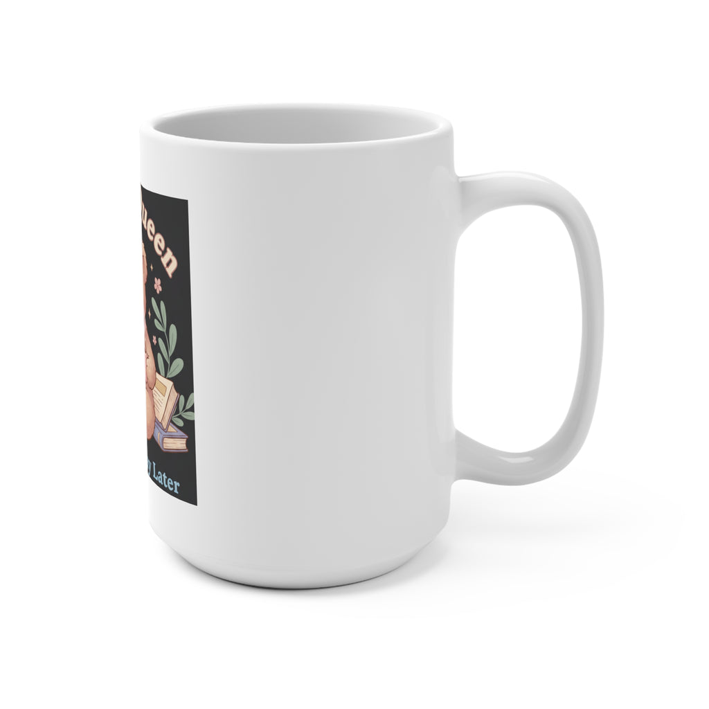 Bear Mug 15oz – Campus Queen Study Now Slay Later
