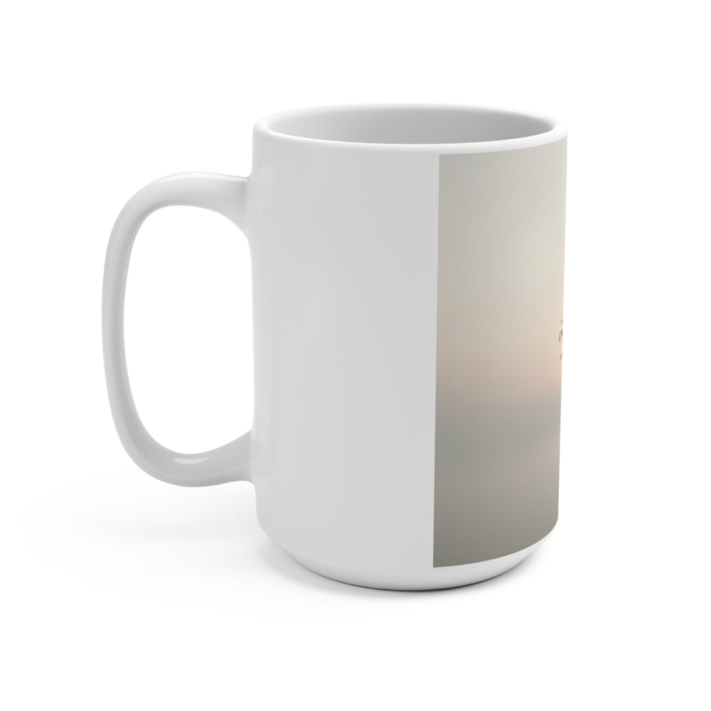 ONE DAY AT A TIME Mug 15oz