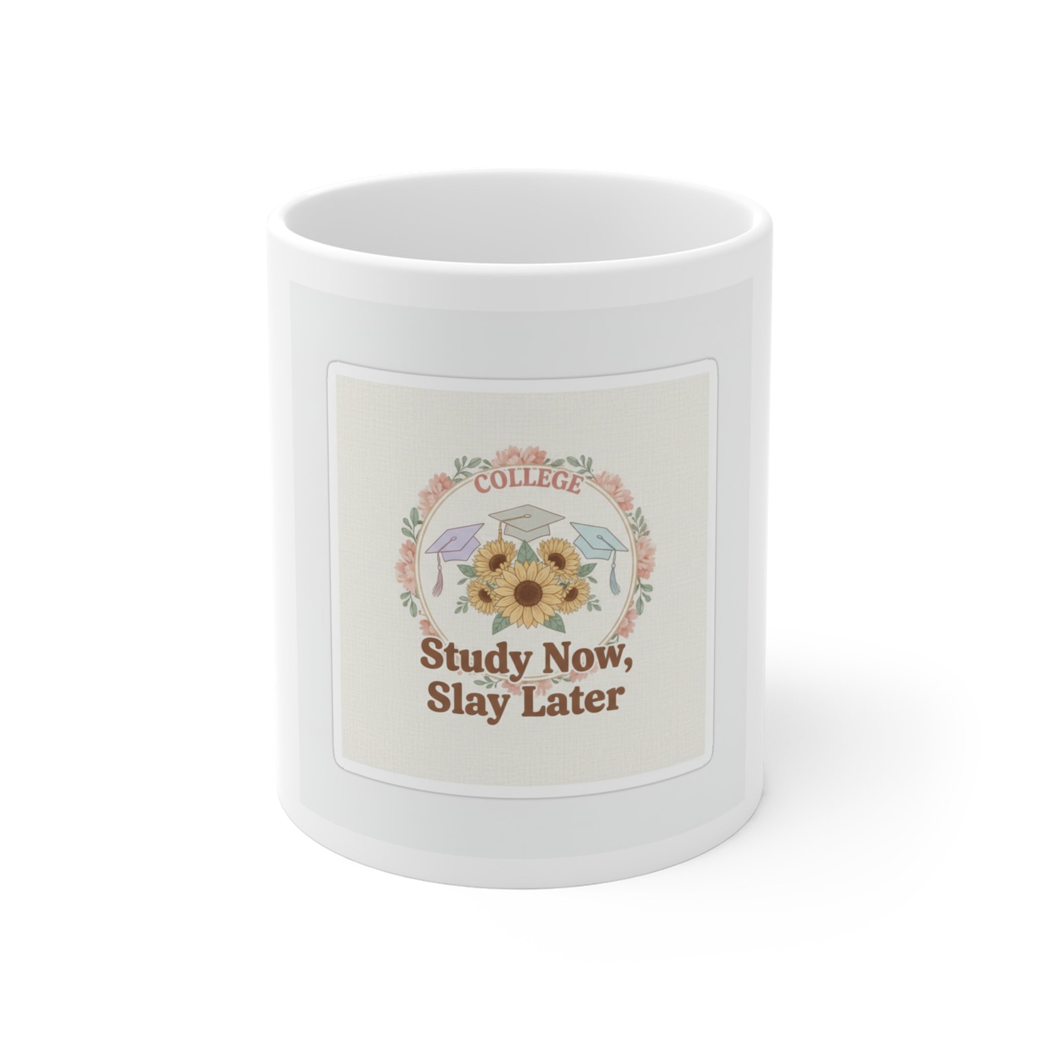 Study Now, Slay Later Mug 11oz