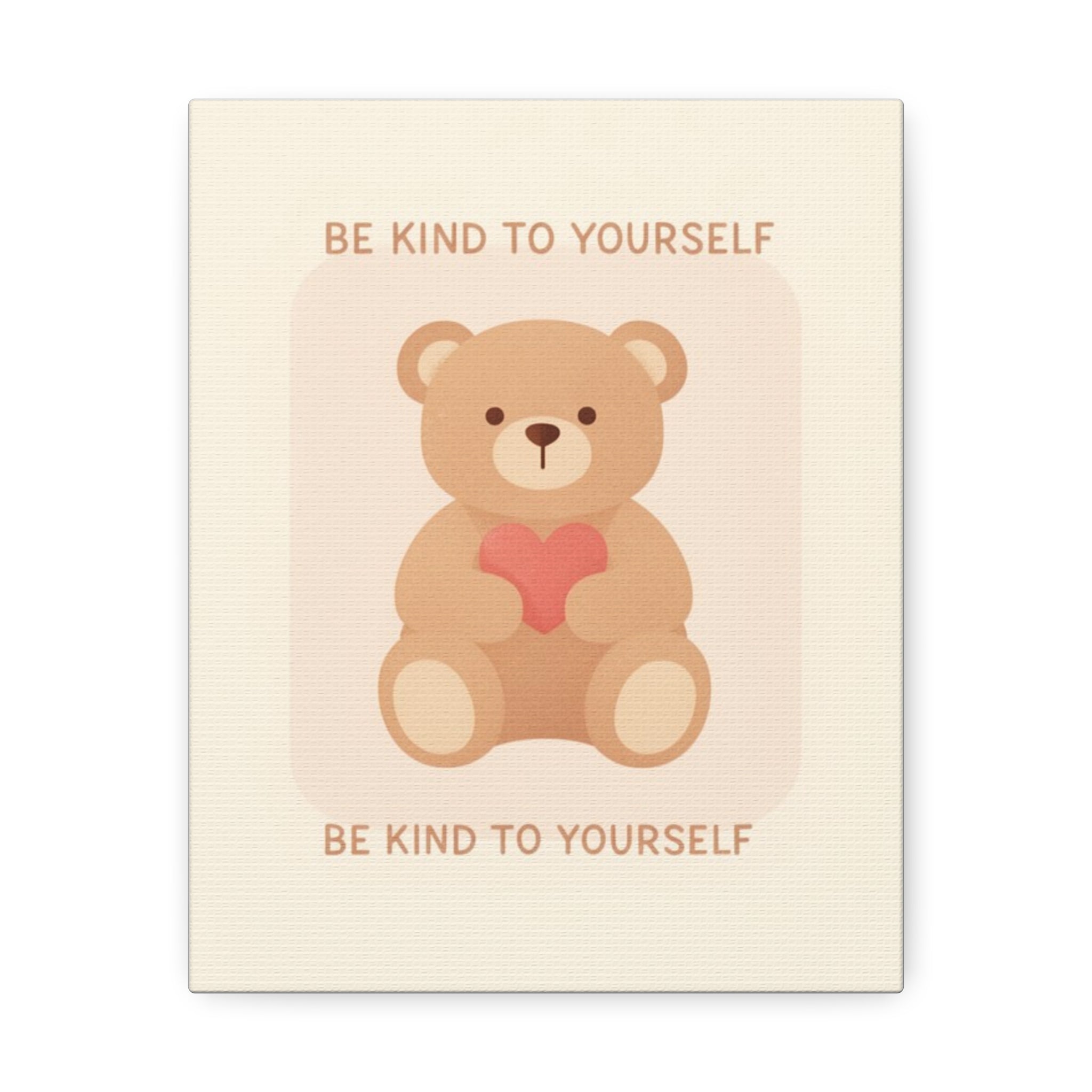 BE KIND TO YOURSELF Canvas