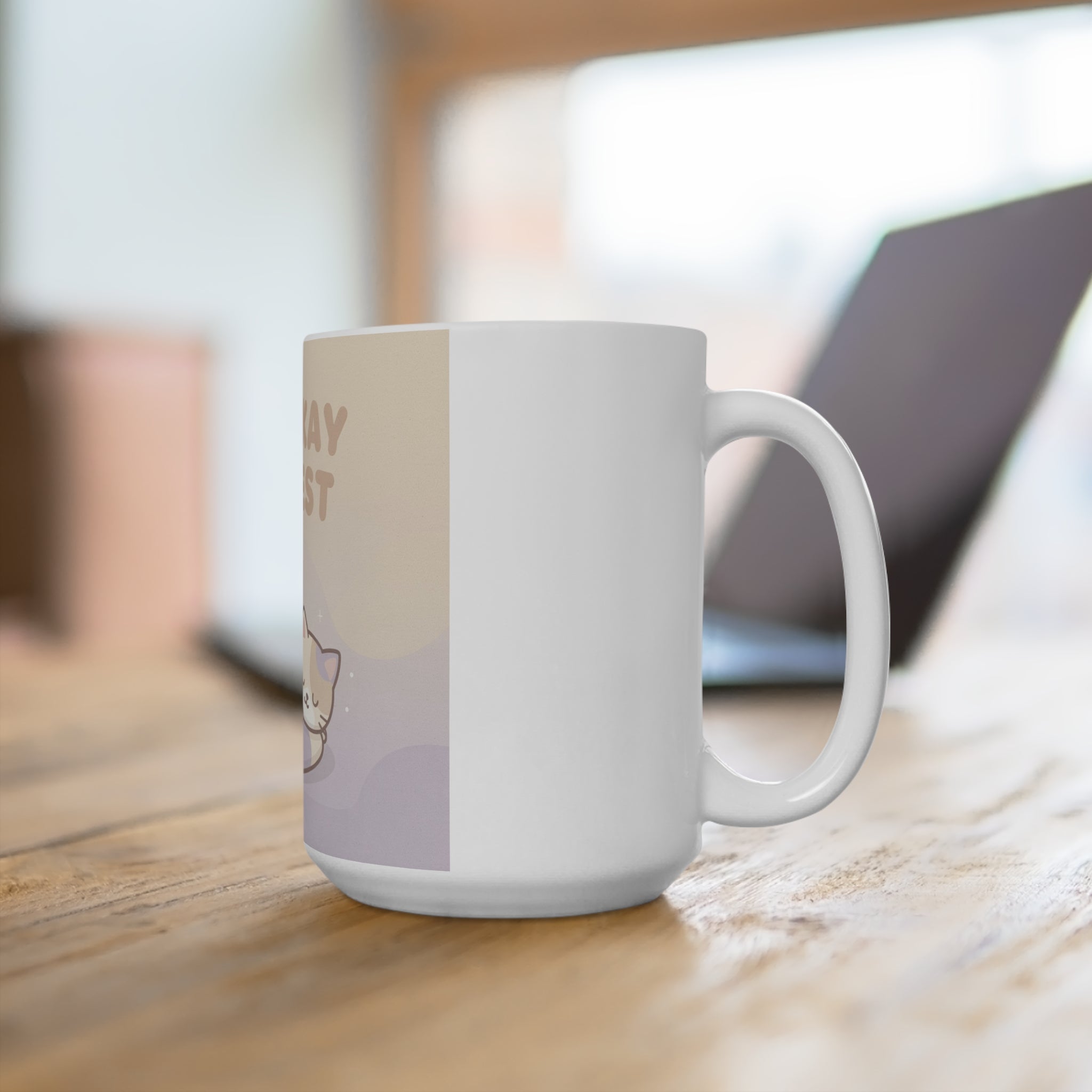 ITS OKAY TO REST Mug 15oz