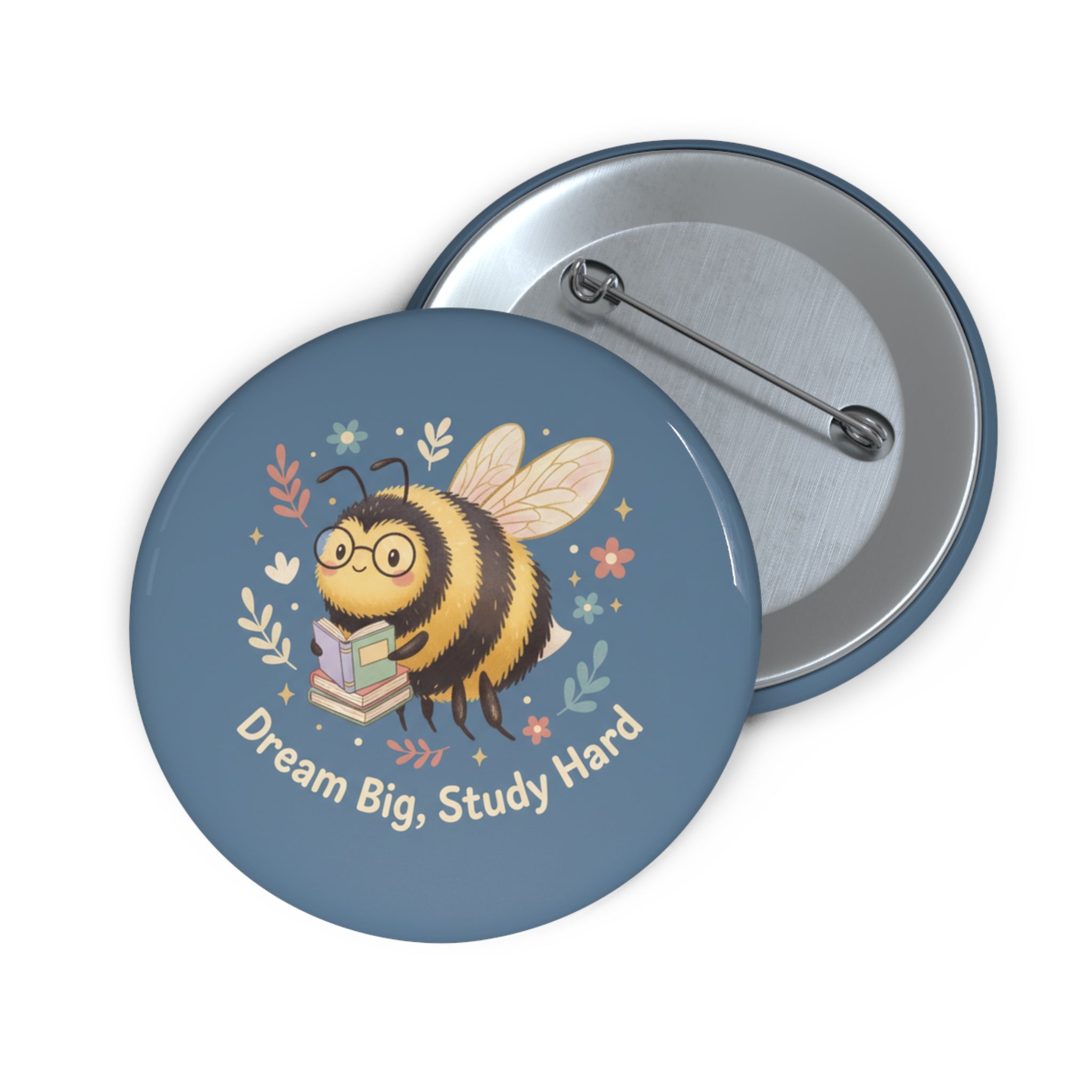 Bee Pin Button – Dream Big Study Hard