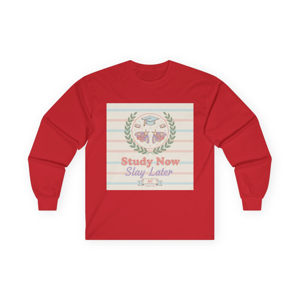 Study Now Slay Later Long Sleeve Tee