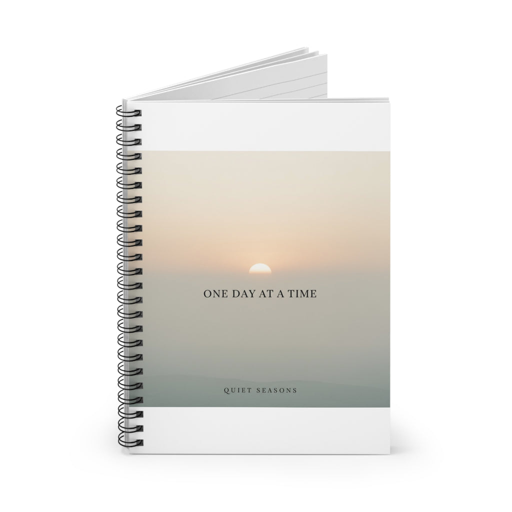 ONE DAY AT A TIME Spiral Notebook