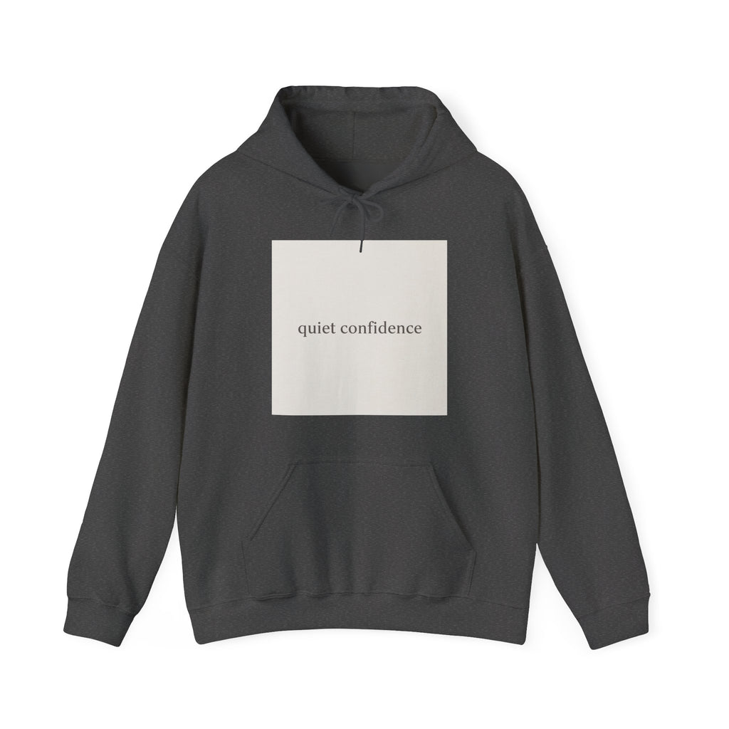 quiet confidence Hoodie