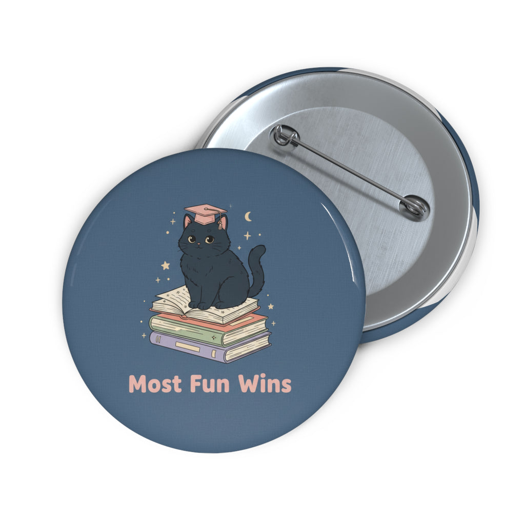 Black Cat Pin Button – Most Fun Wins