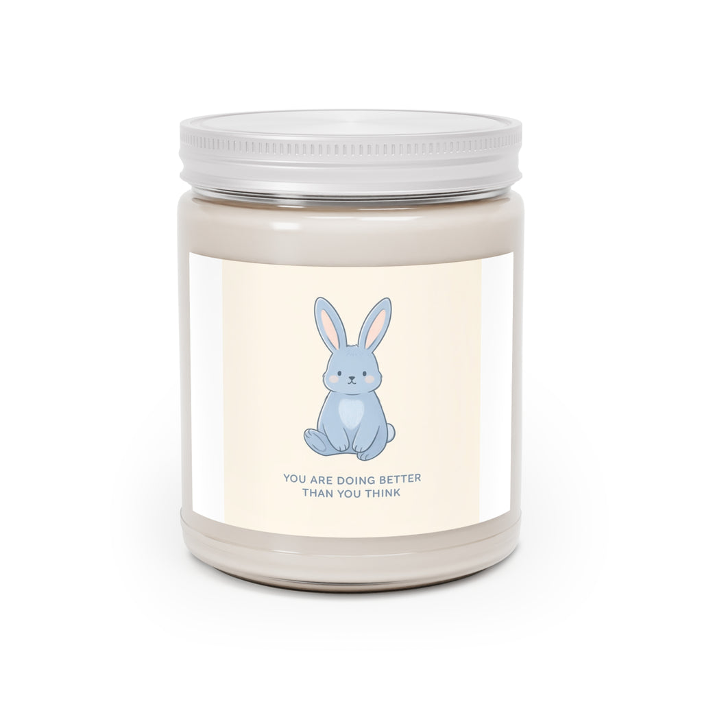 YOU ARE DOING BETTER THAN YOU THINK Scented Candle