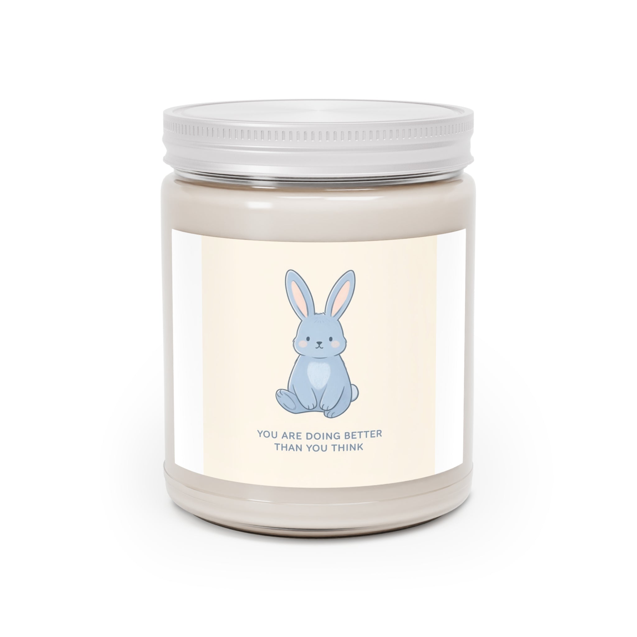 YOU ARE DOING BETTER THAN YOU THINK Scented Candle