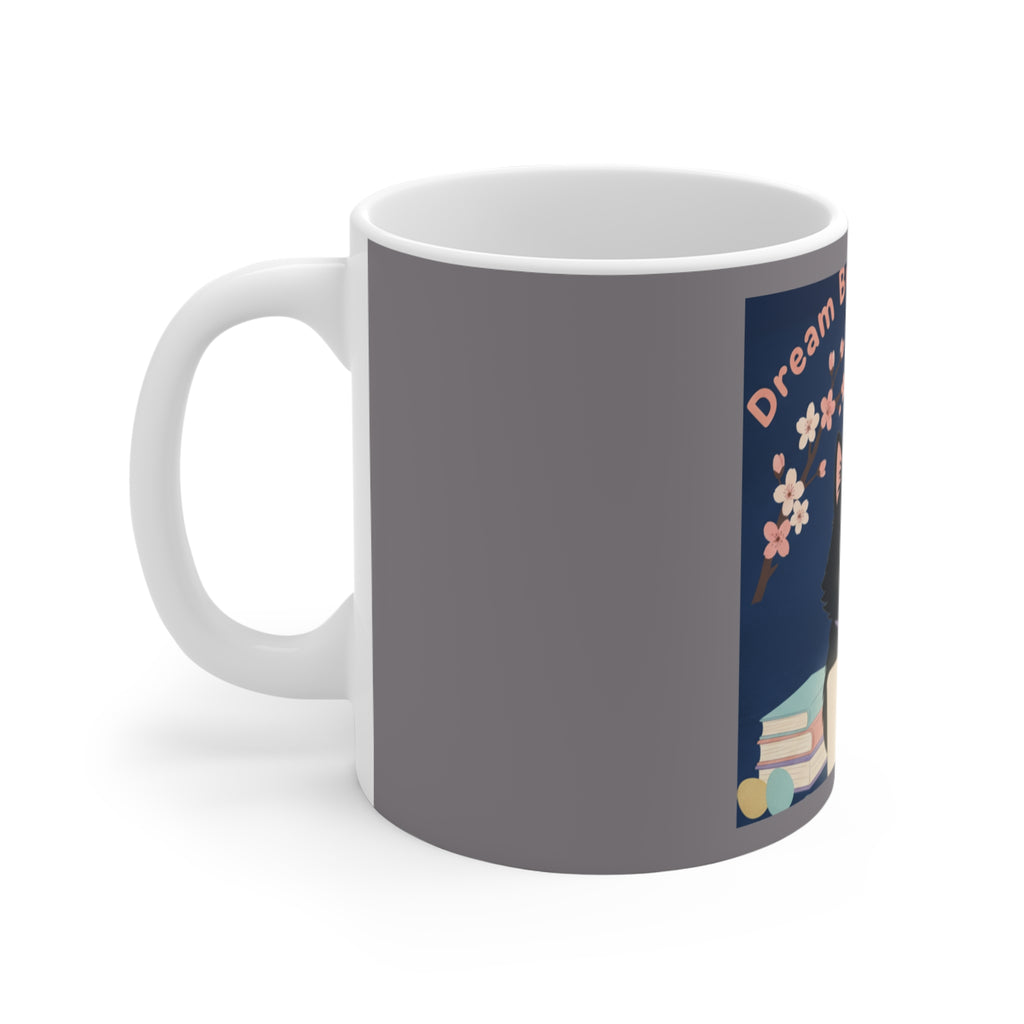 Black Cat Mug 11oz – Dream Big Study Hard