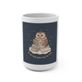 Owl Mug 15oz – You Are Doing Better Than You Think