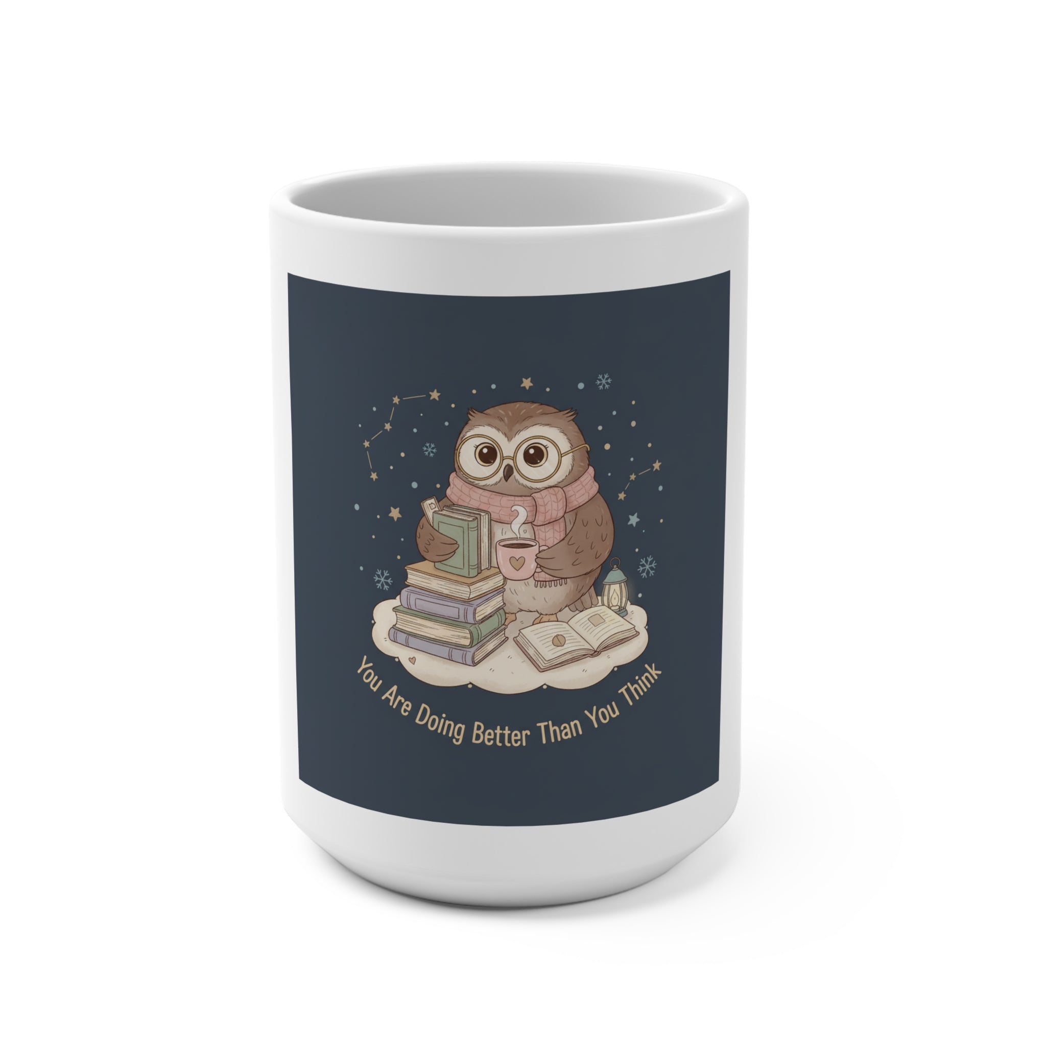 Owl Mug 15oz – You Are Doing Better Than You Think