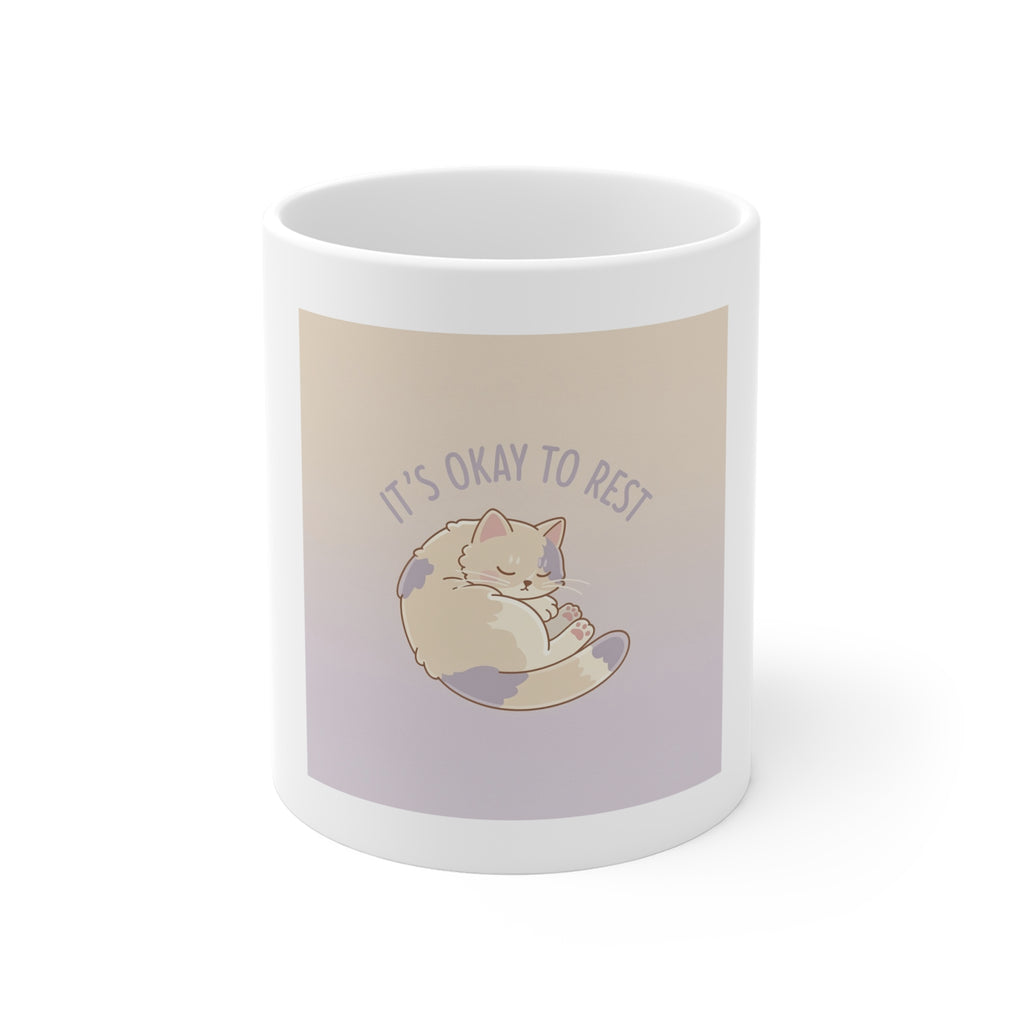 ITS OKAY TO REST Mug 11oz