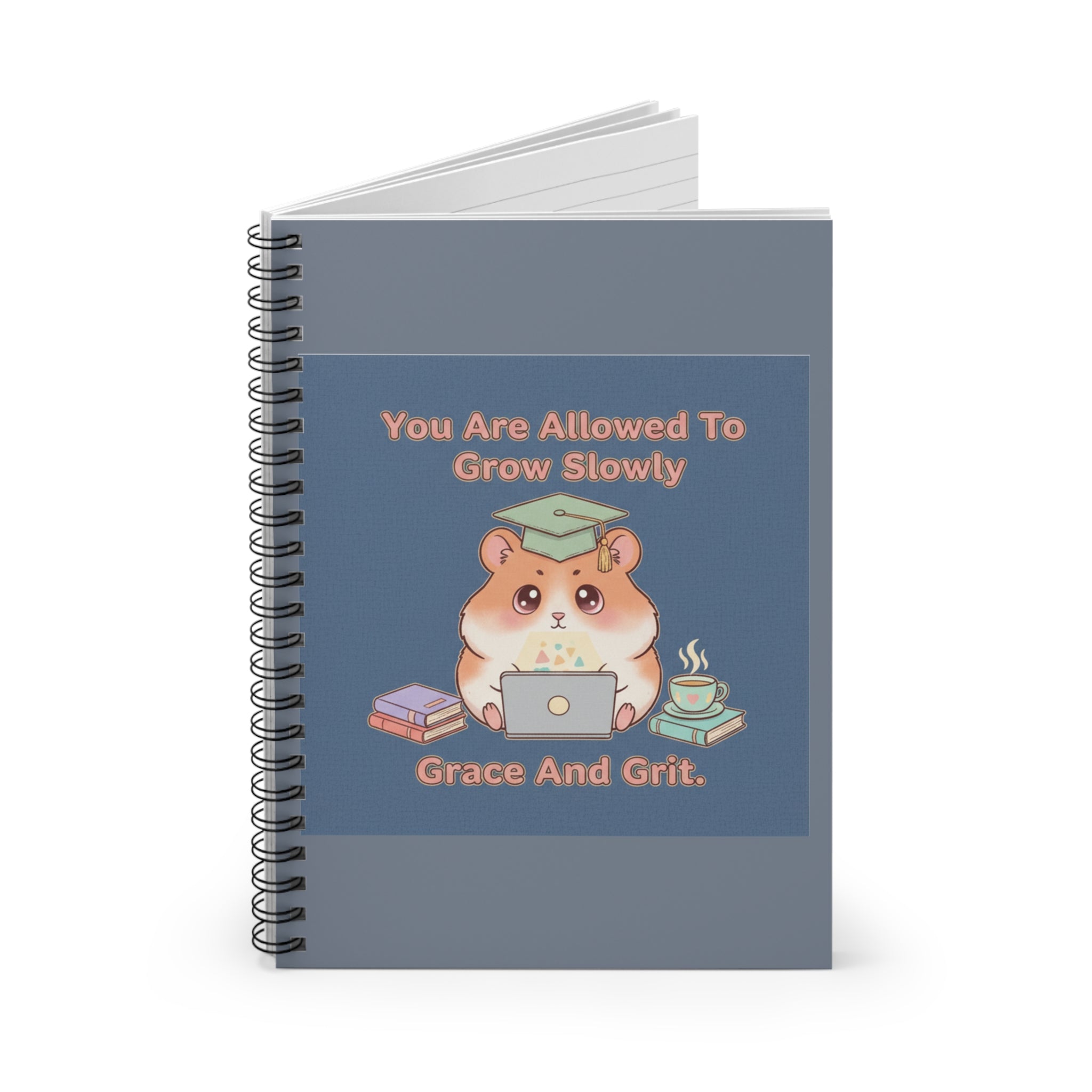 Hamster With Laptop Spiral Notebook – You Are Allowed to Grow Slowly Grace and