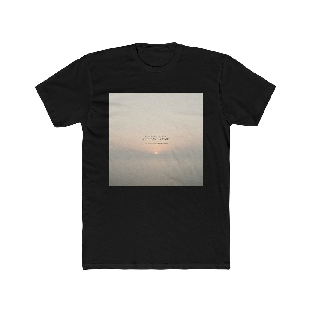 ONE DAY AT A TIME Unisex Tee