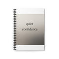 quiet confidence Spiral Notebook
