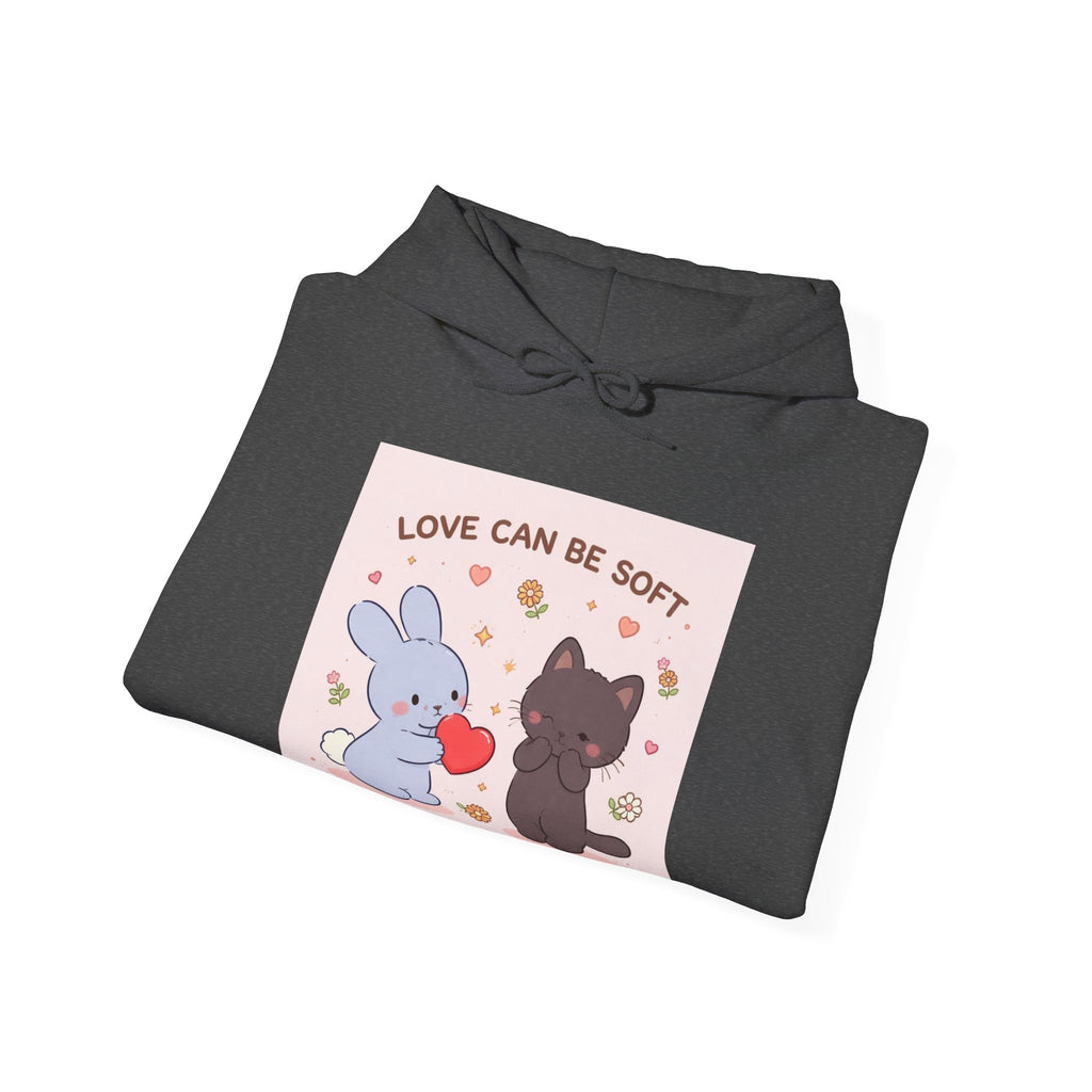 LOVE CAN BE SOFT Hoodie